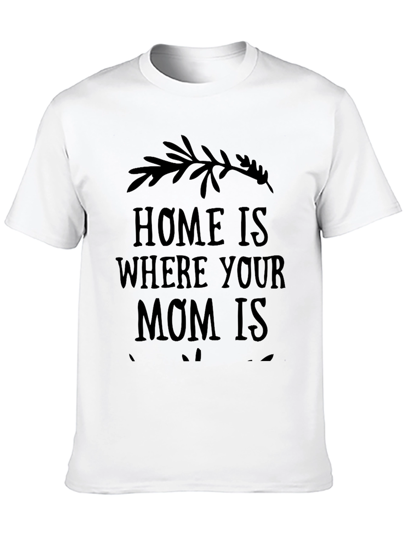 Black Home is Where Your Mom Is Black Graphic Tee view 10