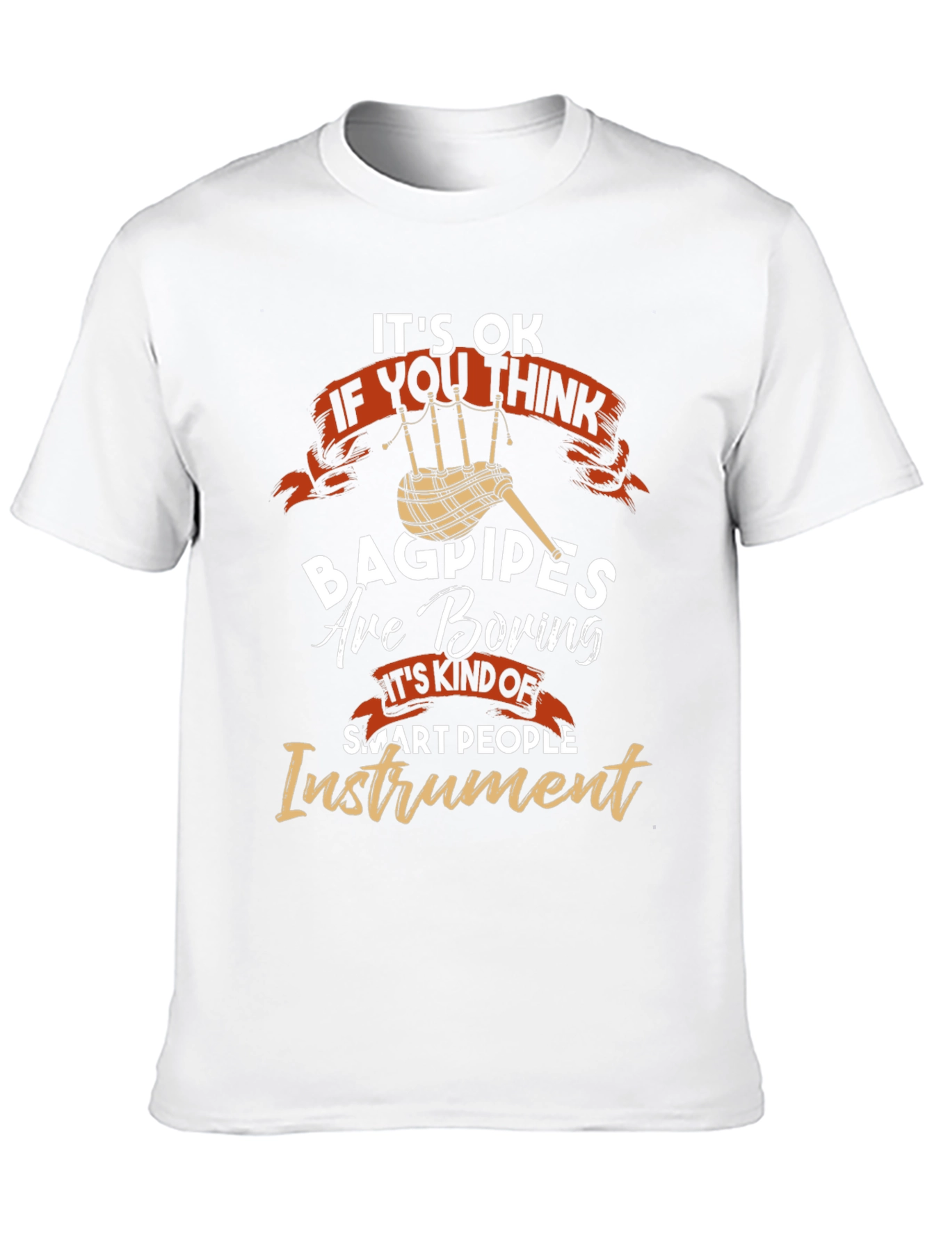 Black Bagpipes Are Boring T-Shirt - Smart People Instrument view 10