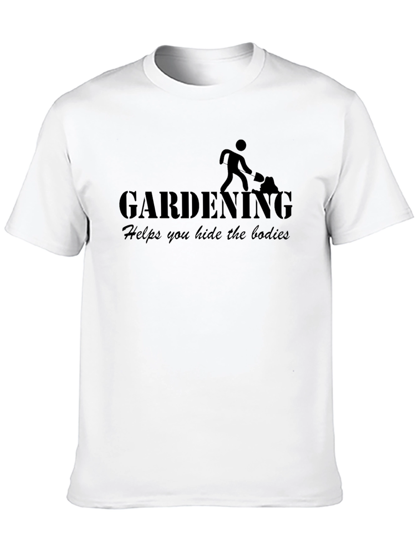 Black Gardening Helps You Hide the Bodies Funny Men's T-Shirt view 10