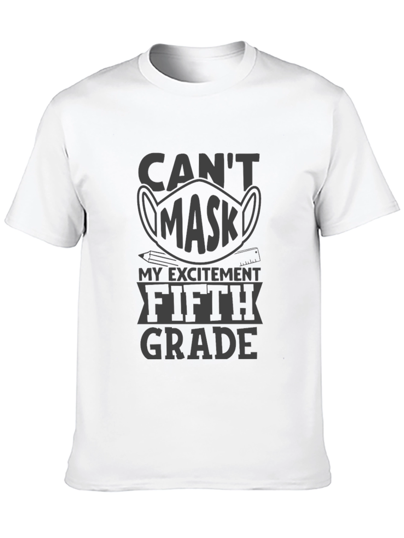 Can't Mask My Excitement 5th Grade T-Shirt - 10