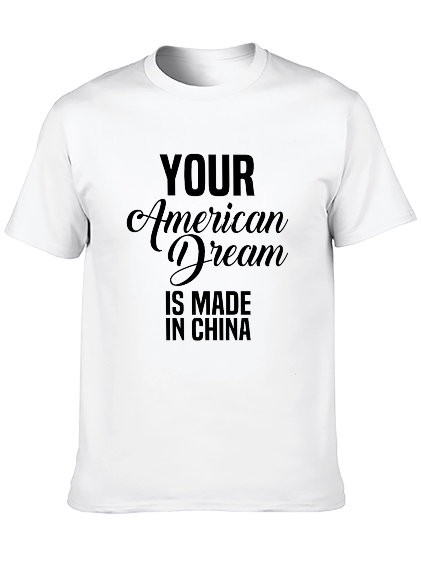 Black Your American Dream Made In China Graphic Tee view 10