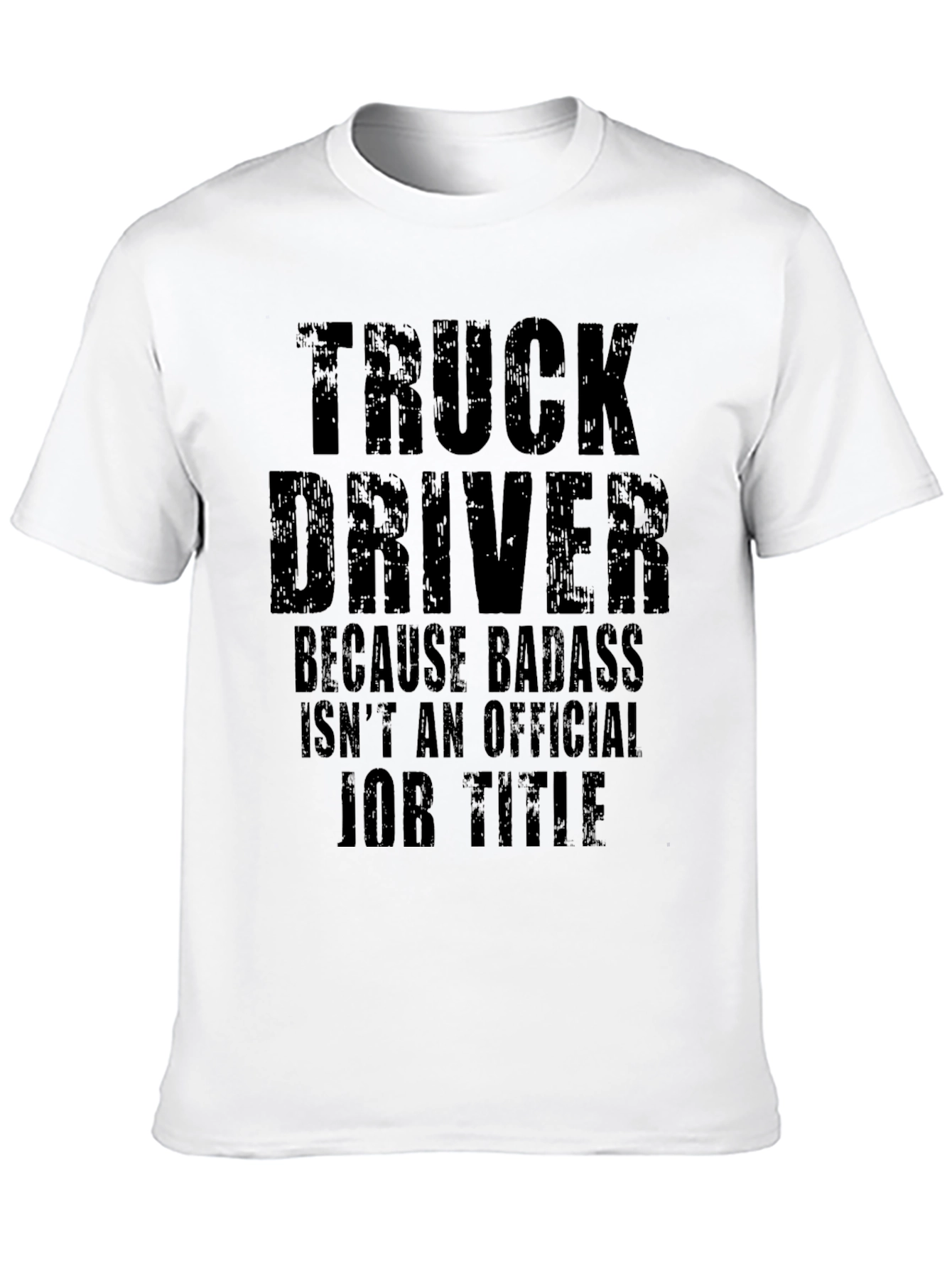 Black Truck Driver Badass Job Title T-Shirt view 10