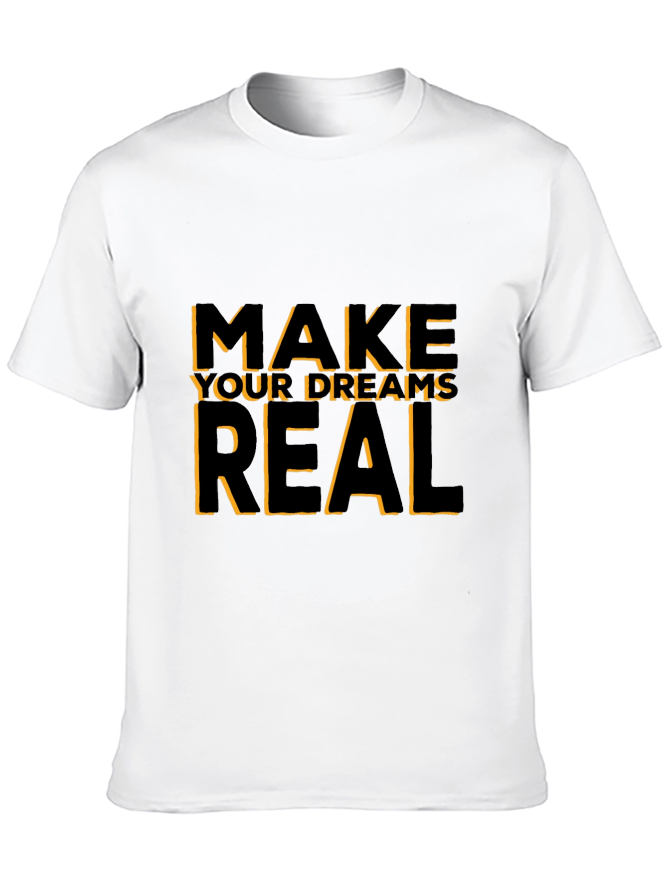 Black Motivational Black T-Shirt: Make Your Dreams Real view 10