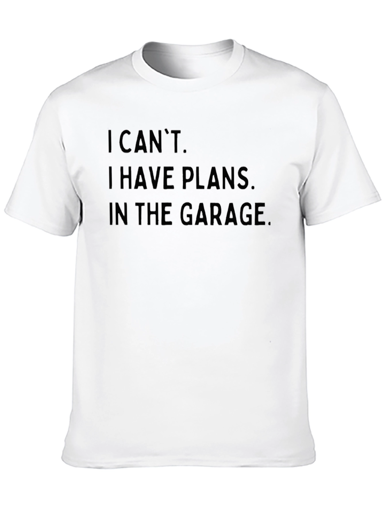 Black Garage Plans T-Shirt - I Can't, Garage view 10