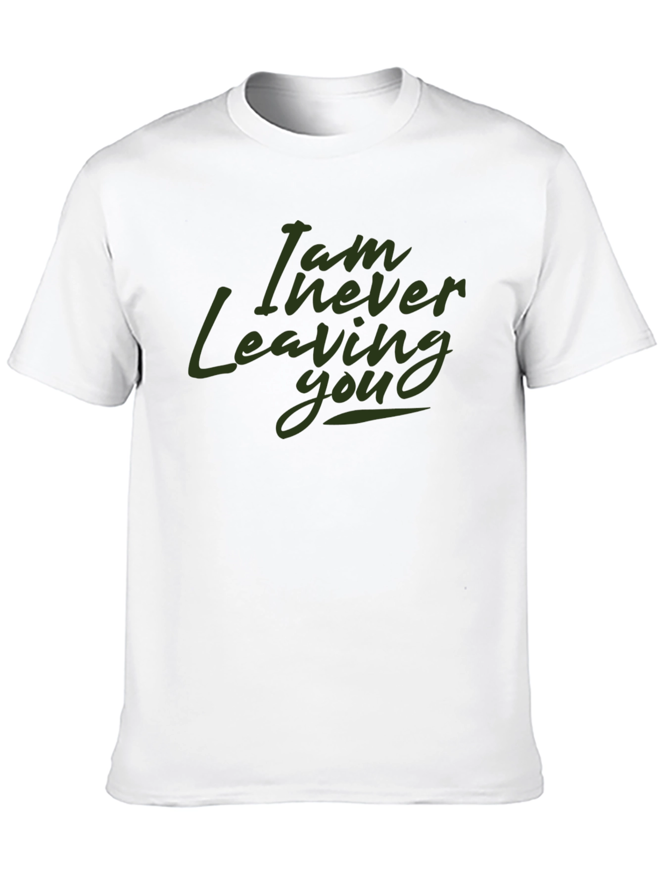 I Am Never Leaving You Graphic T-Shirt - Black - 10