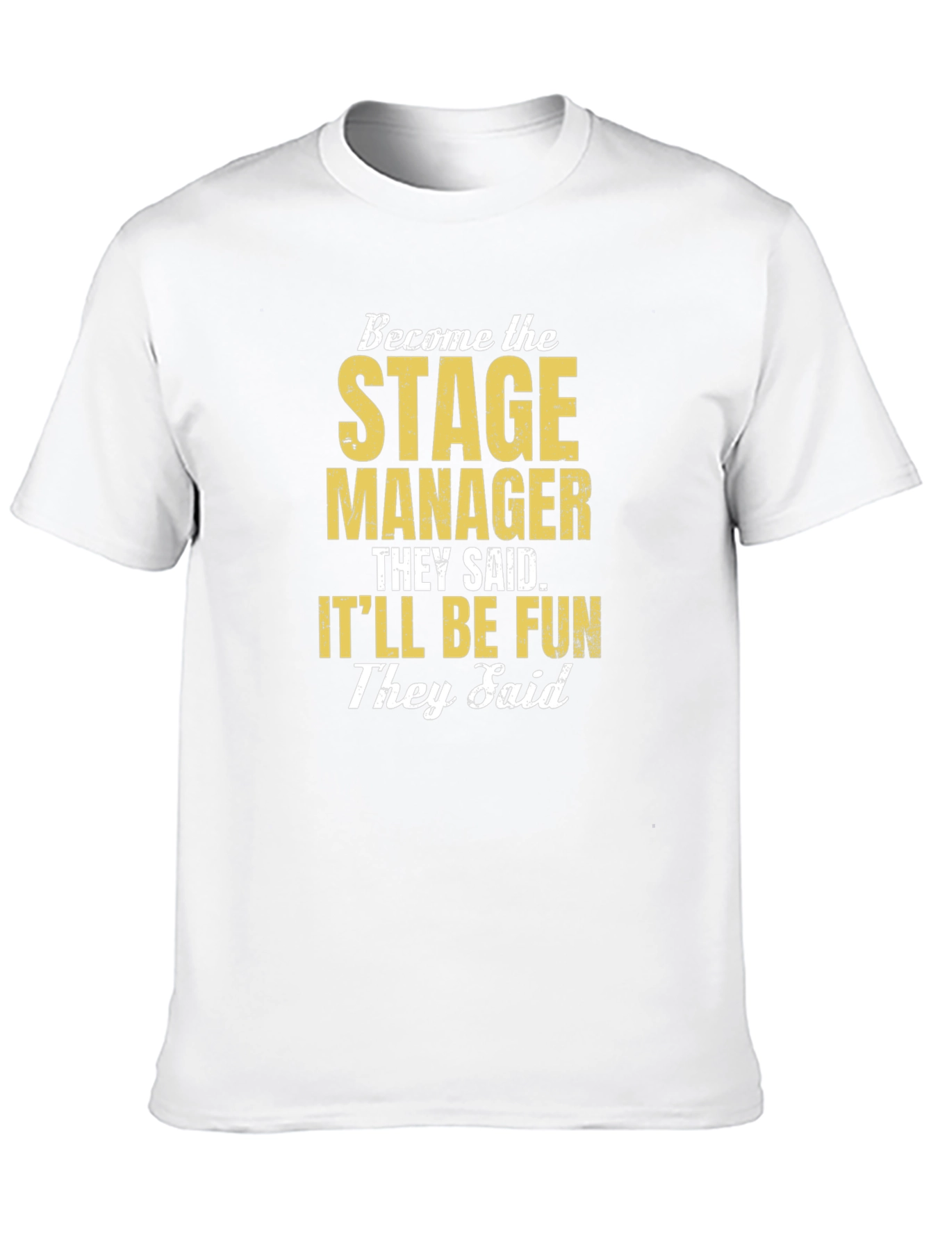Black Stage Manager Funny T-Shirt view 10