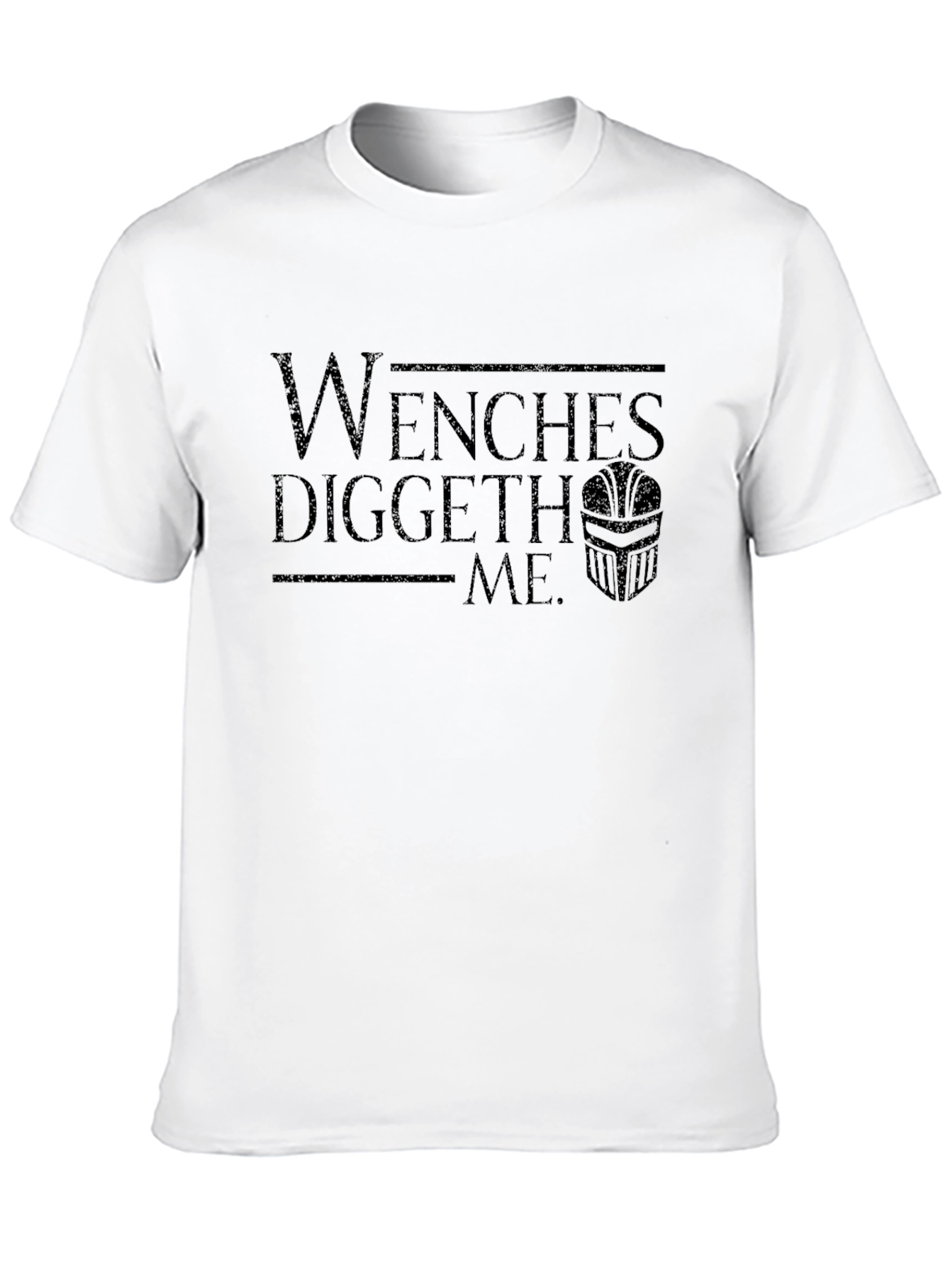 Black Wenches Diggeth Me T-Shirt - Humorous Graphic Tee view 10