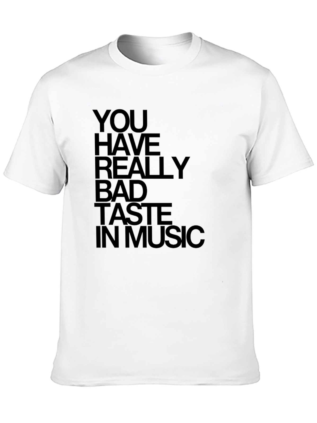 Black Funny You Have Bad Taste in Music Graphic T-Shirt view 10