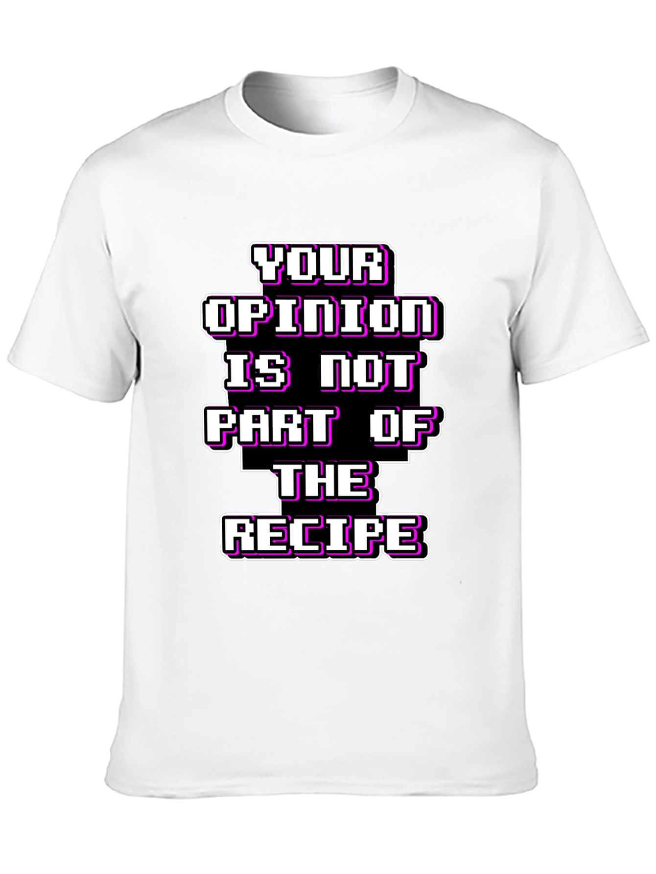 Black Your Opinion T-Shirt - Funny Recipe Tee view 10