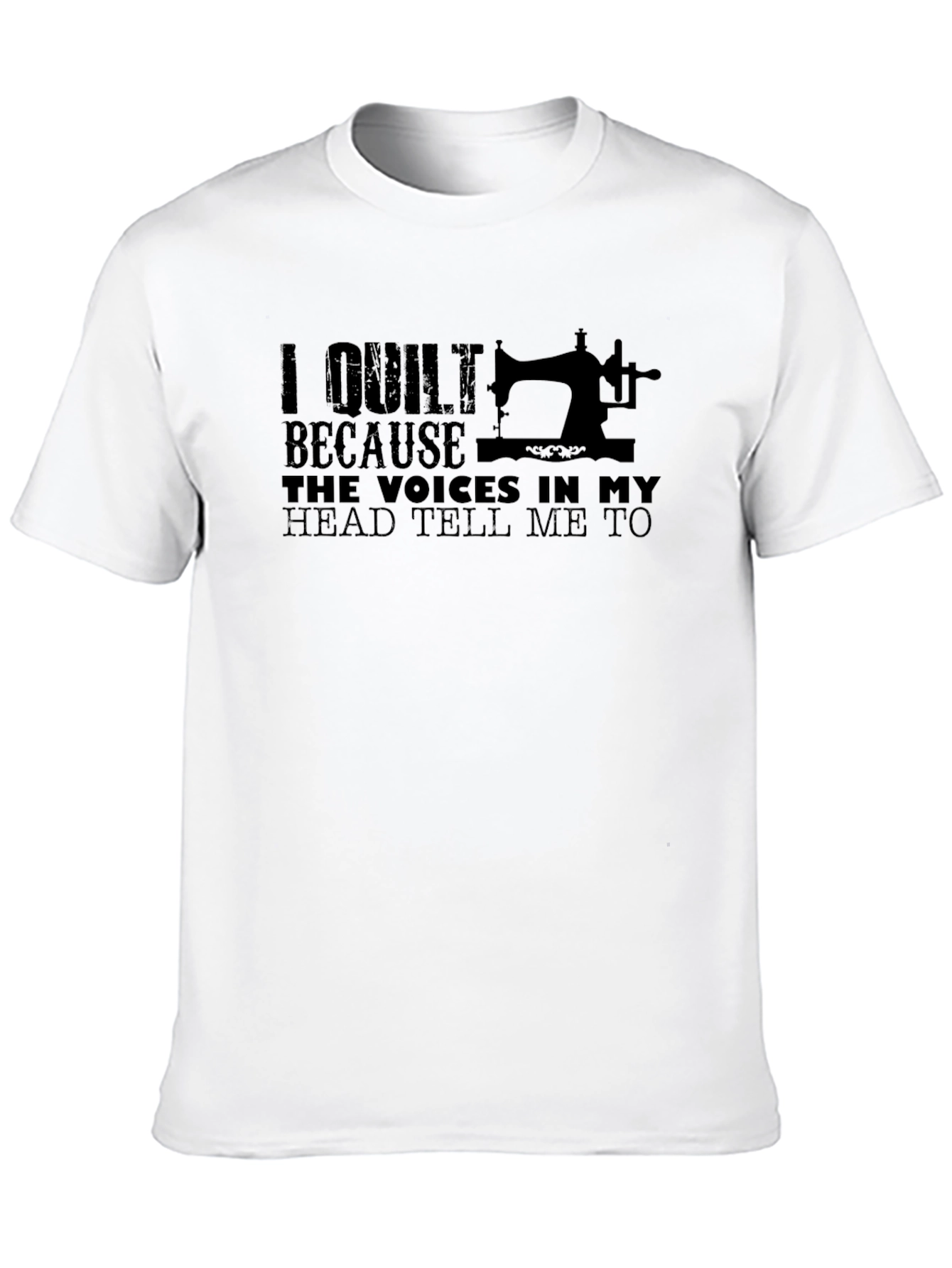 Black I Quilt Because Voices Tee - Funny Quilting T-Shirt view 10