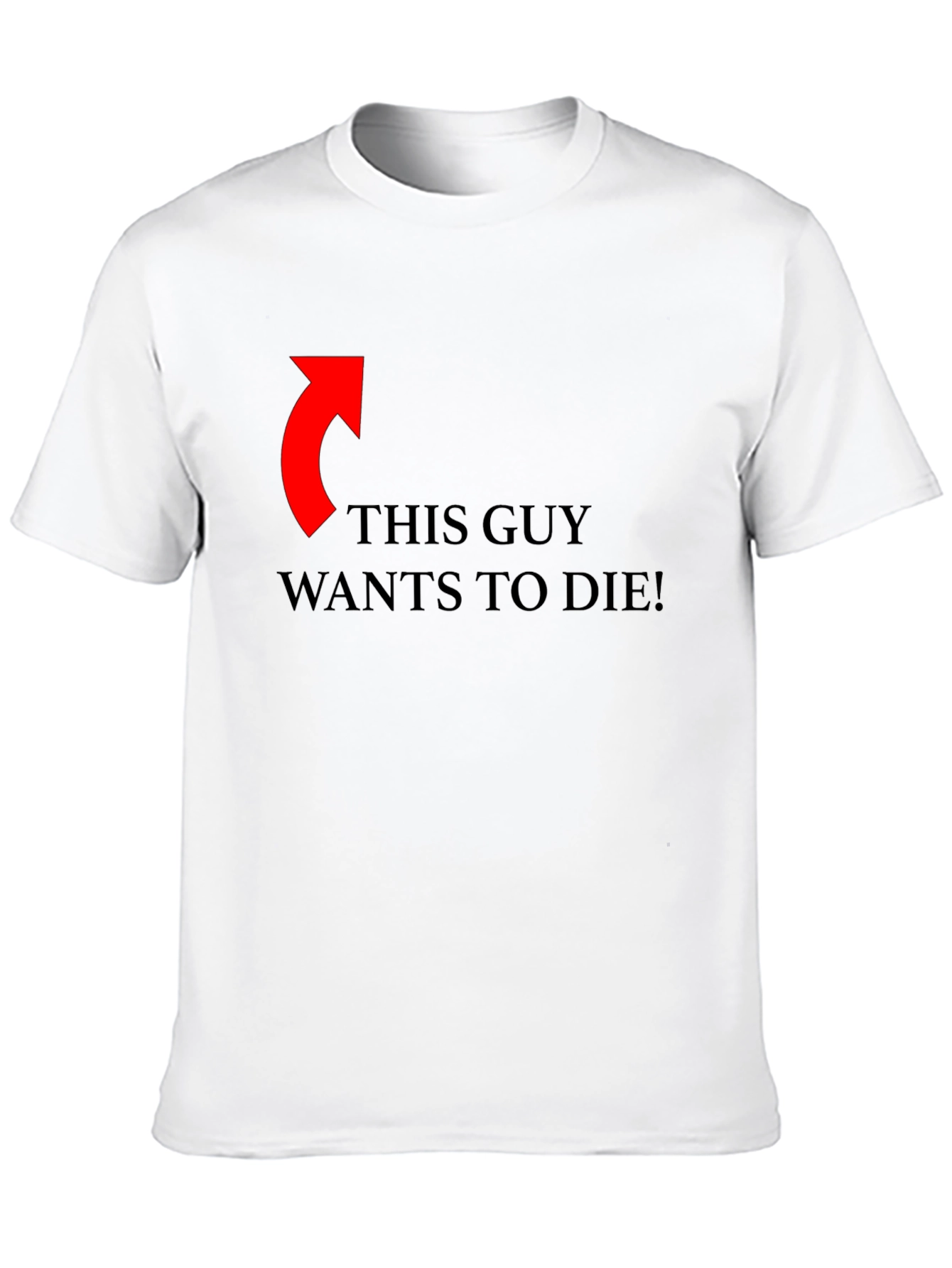 Black Funny Graphic Tee: This Guy Wants To Die! view 10