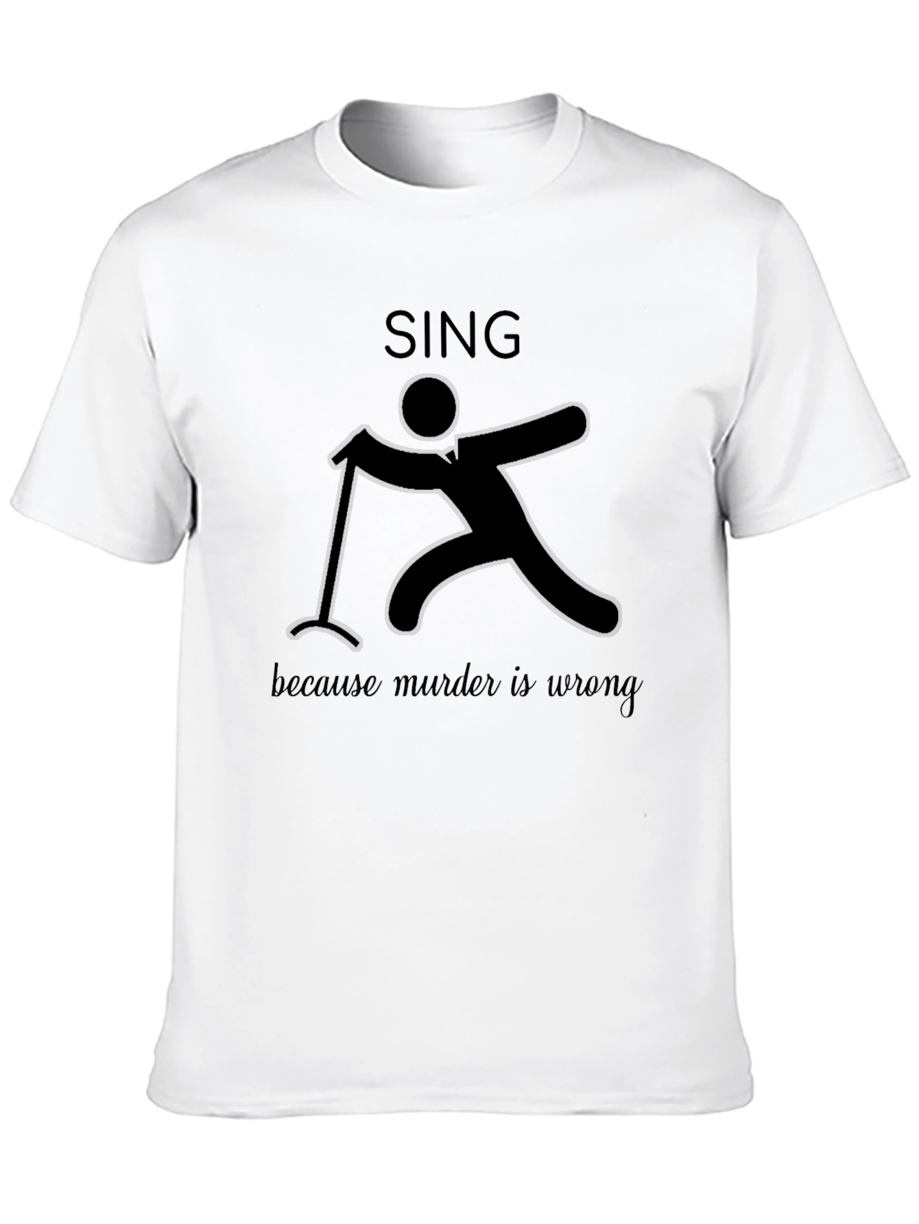 Black Sing Because Murder is Wrong T-Shirt view 10