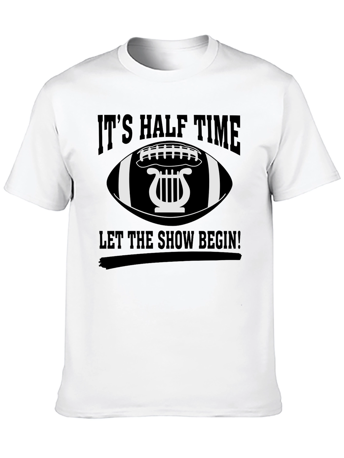 Black It's Halftime, Let the Show Begin! T-Shirt view 10