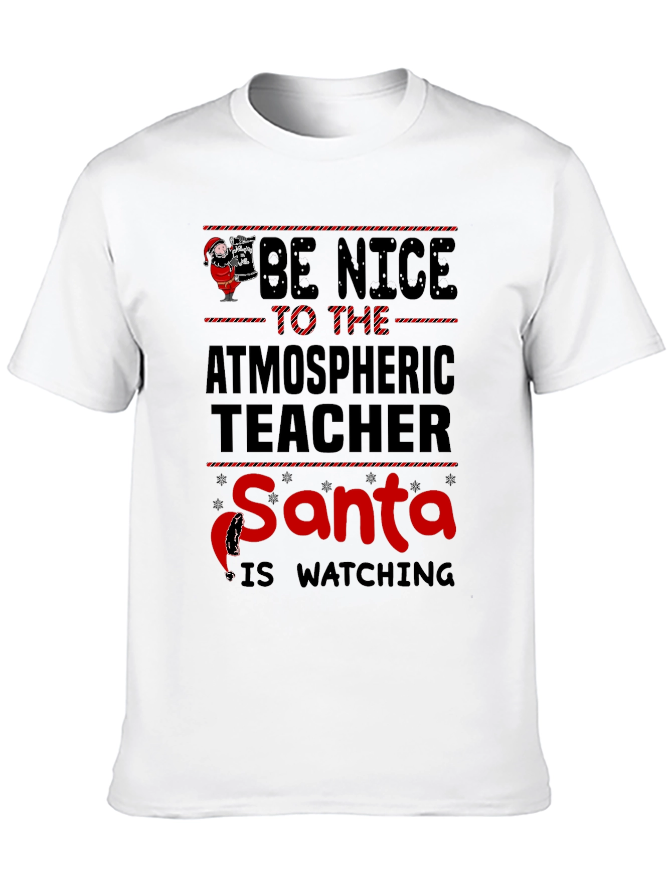 Black Be Nice To The Atmospheric Teacher Santa T-Shirt view 10