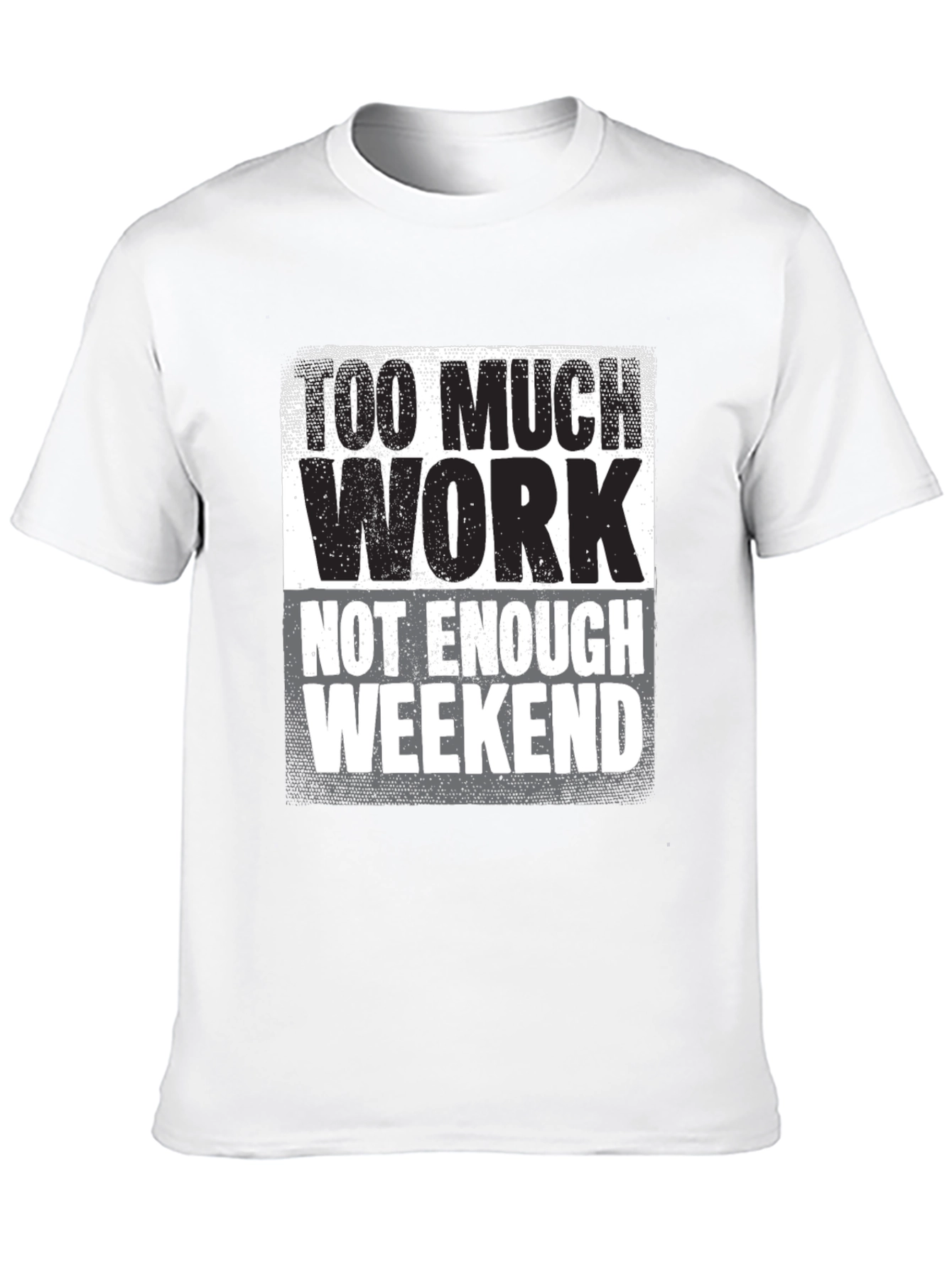 Black Too Much Work Graphic Tee - Weekend Humor view 10