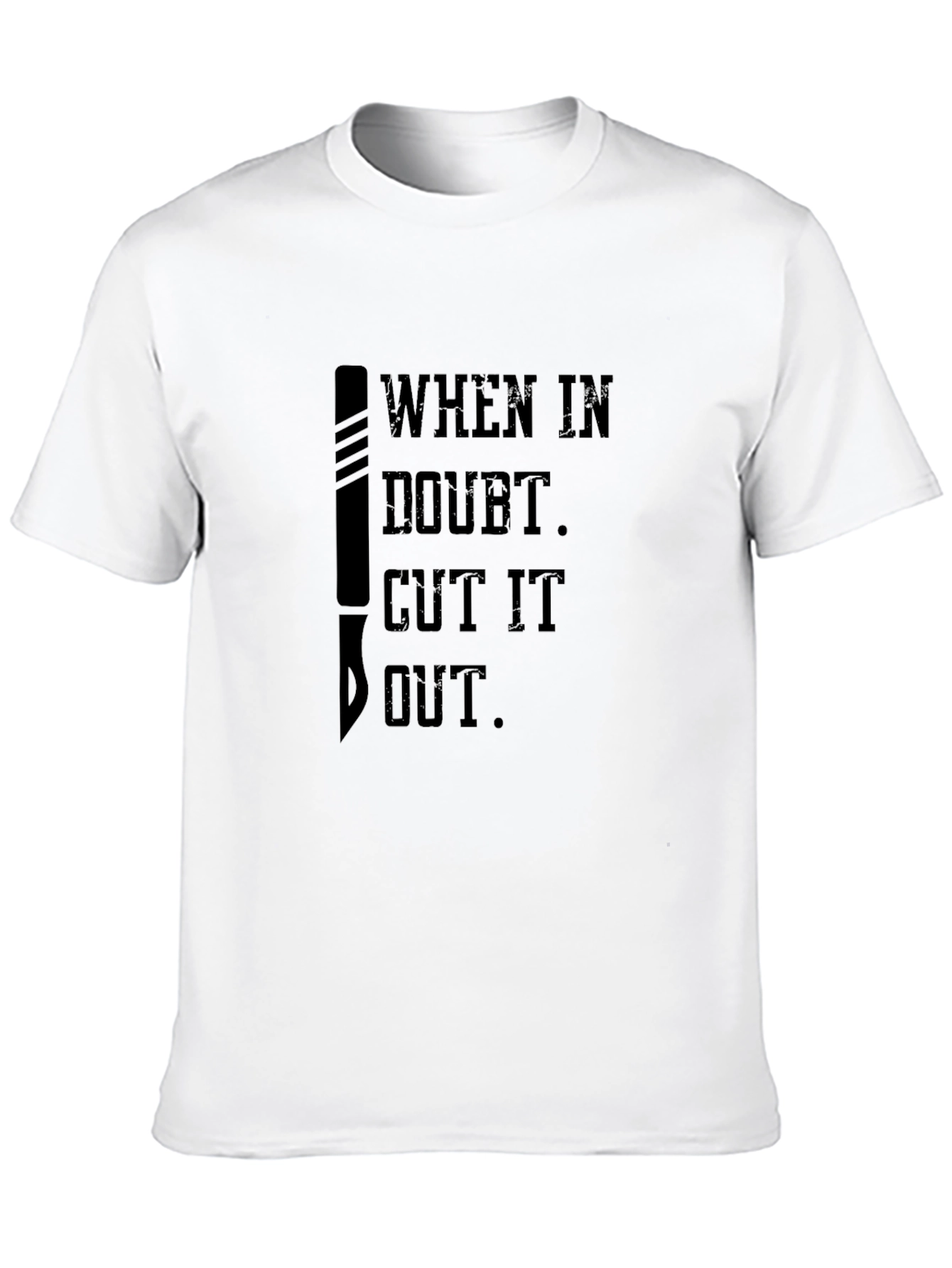 Black When in Doubt Cut it Out T-Shirt view 10