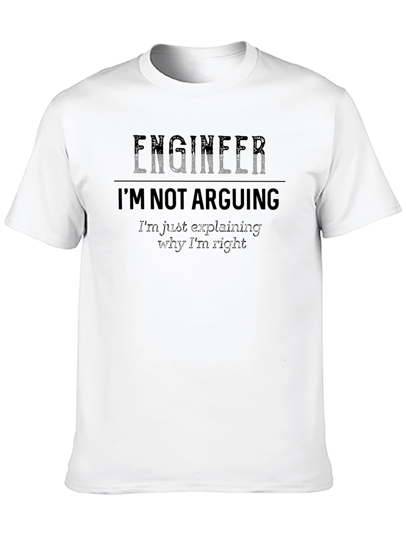 Black Engineer I'm Not Arguing T-Shirt - Funny Sarcastic Tee view 10