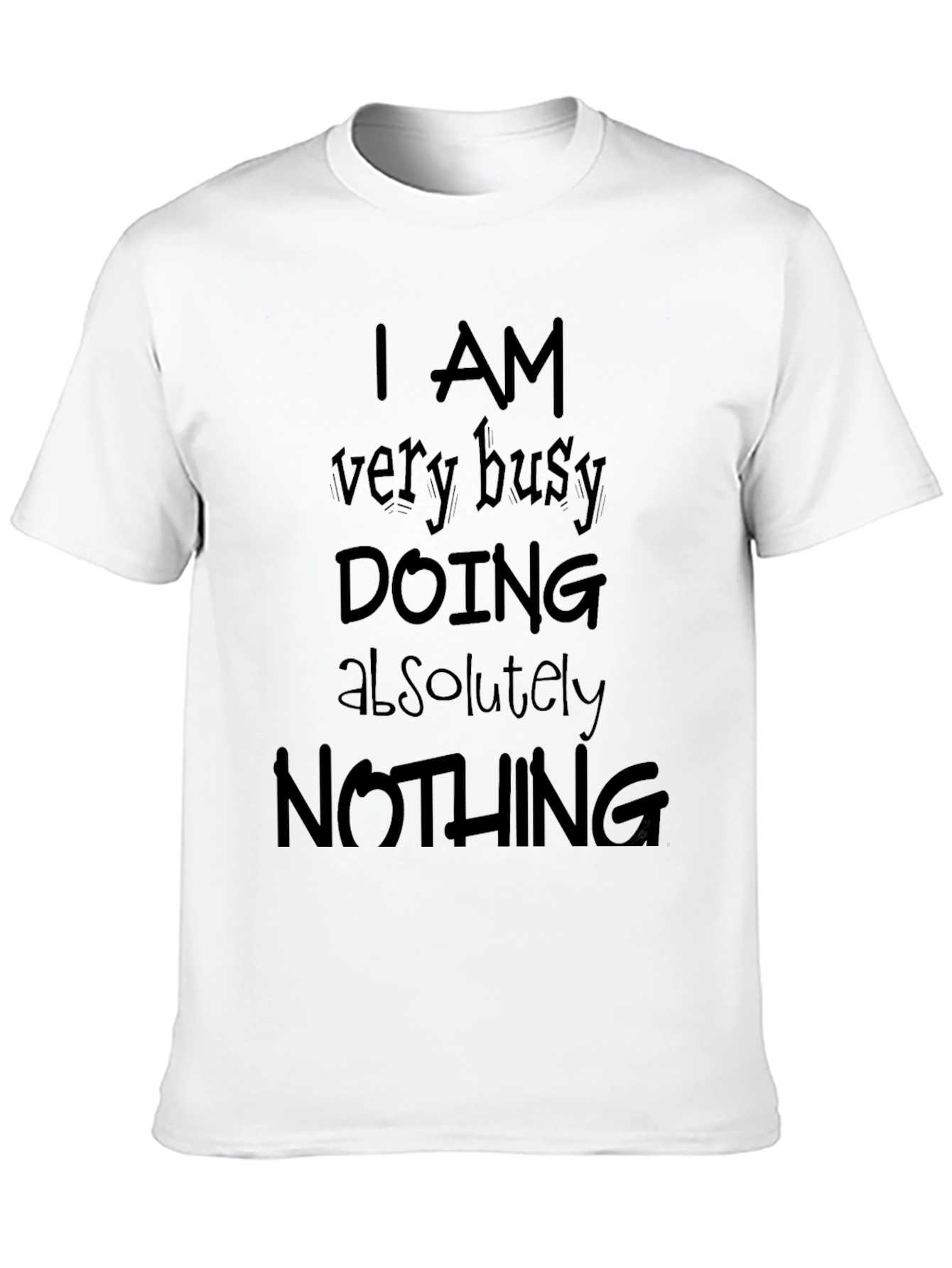 Black Busy Doing Nothing Black T-Shirt - Funny Slogan Tee view 10