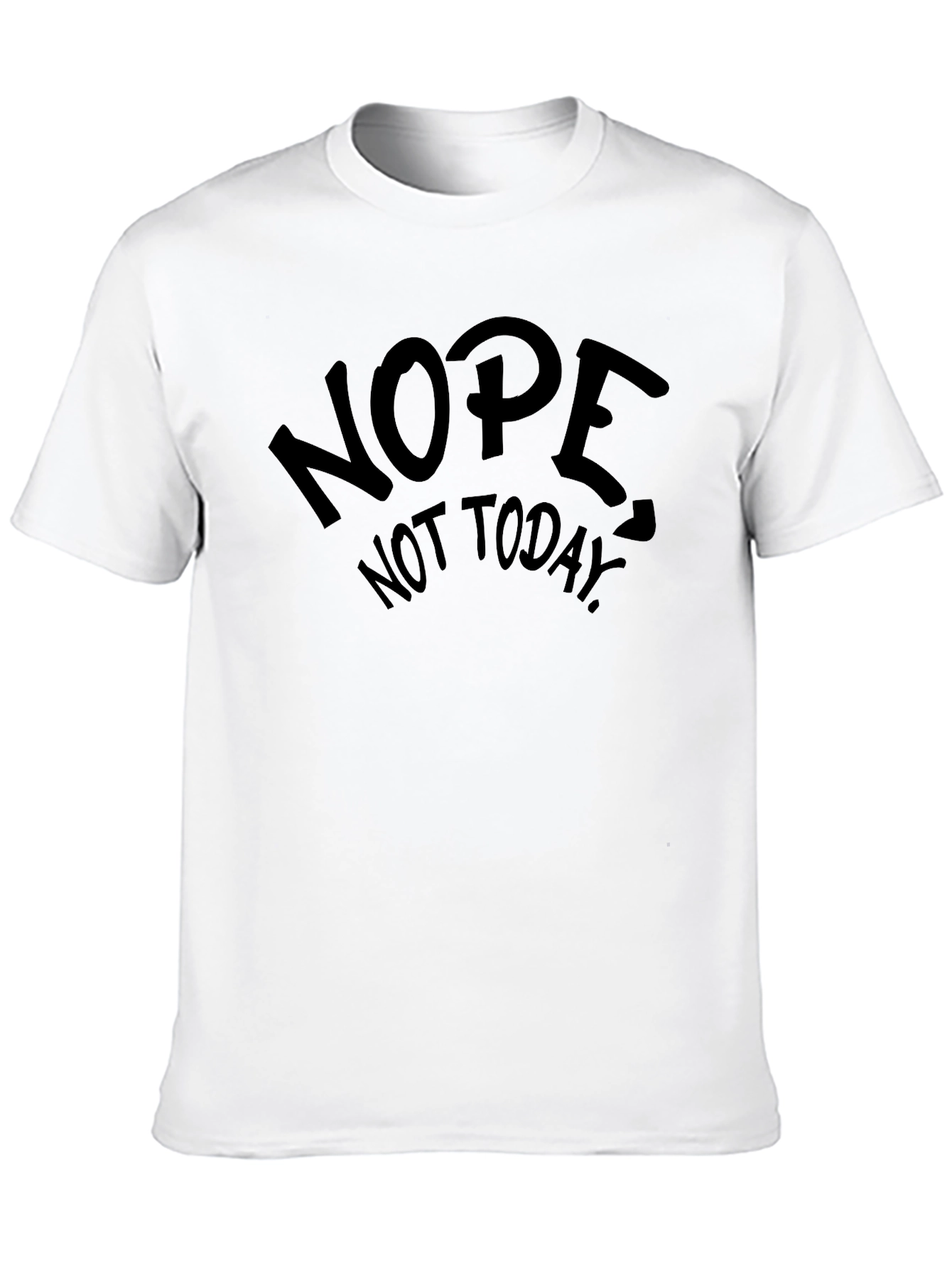 Black Nope Not Today Graphic Tee - Funny Sarcastic T-Shirt view 10