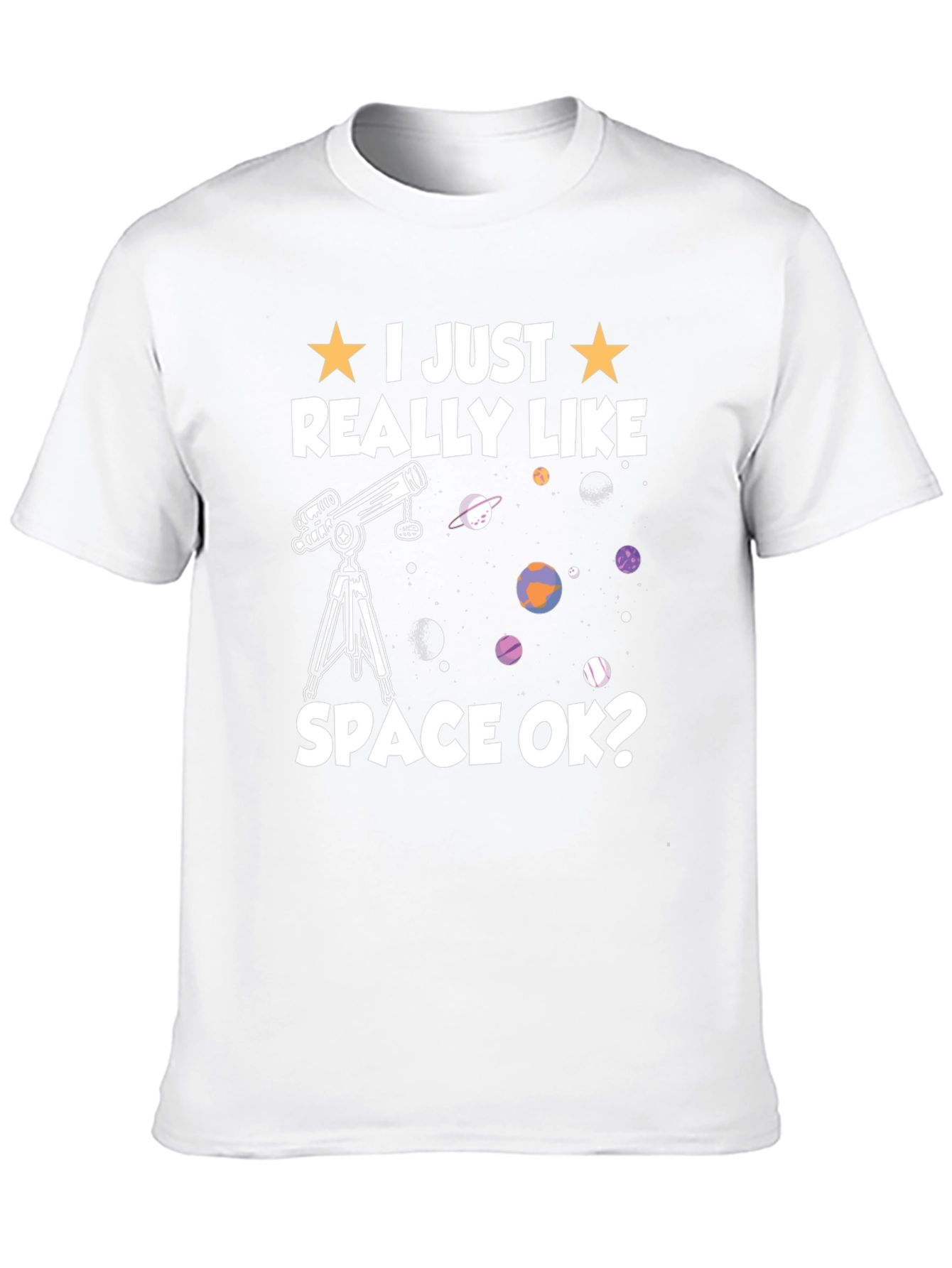 Black I Just Really Like Space OK? T-Shirt view 10