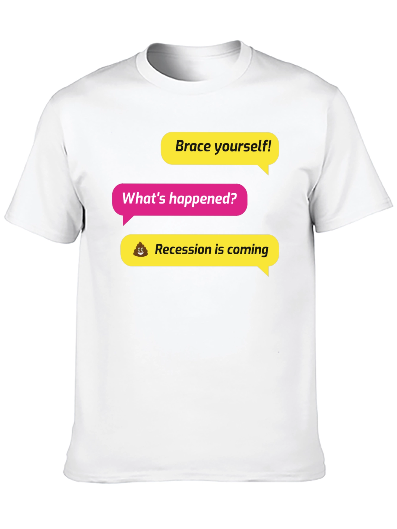 Black Brace Yourself! Recession Humor Graphic Tee view 10