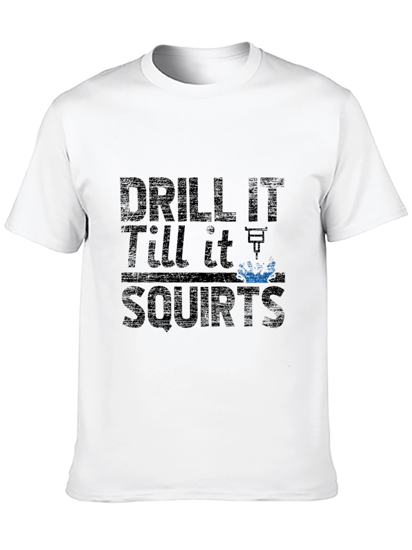 Black Drill It Till It Squirts Graphic T-Shirt view 10