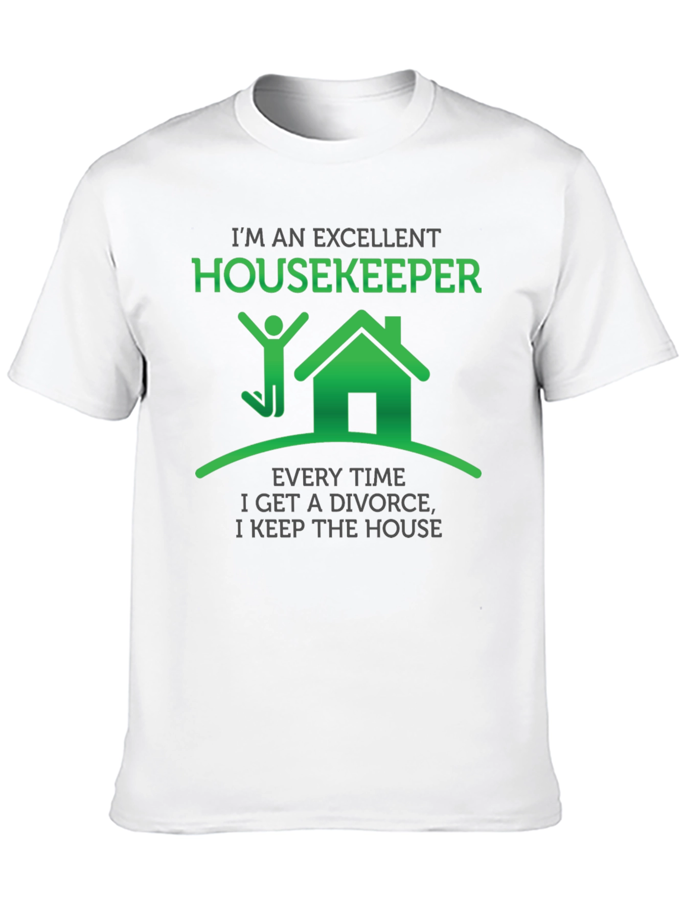 Black Excellent Housekeeper T-Shirt Funny Divorce Gift view 10