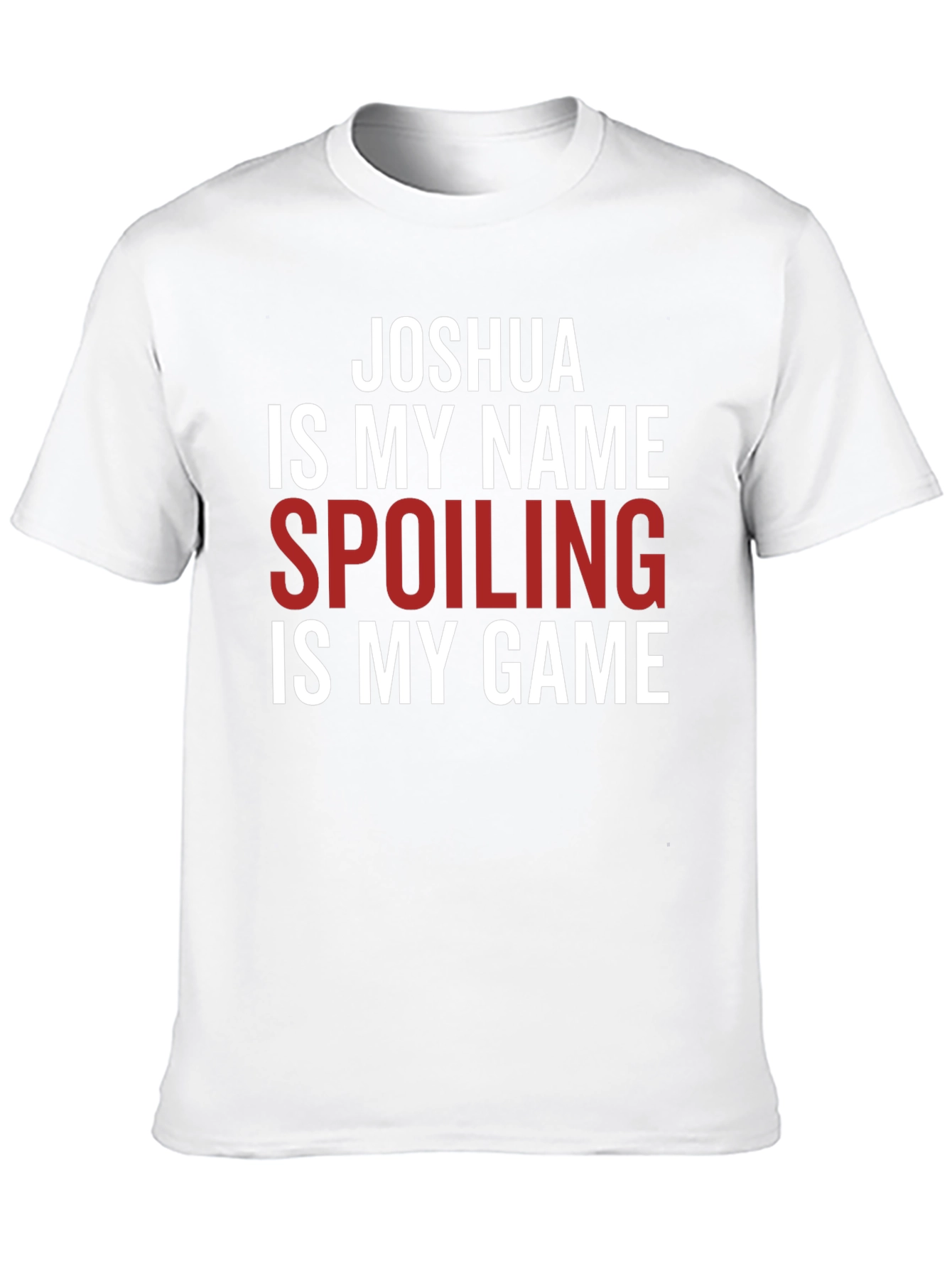 Black Joshua Spoiling is My Game Graphic Tee view 10