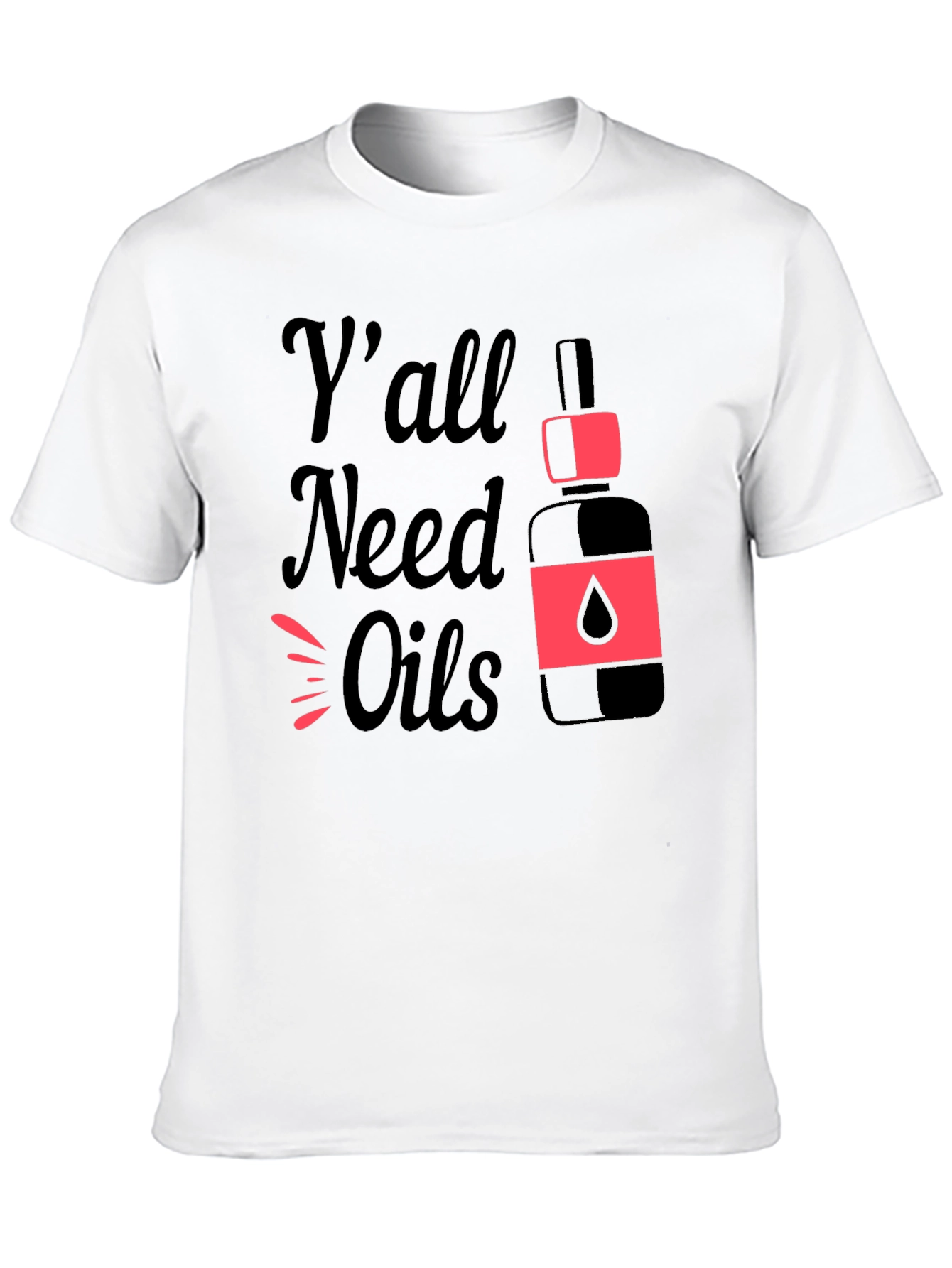Black Y'all Need Oils Graphic T-Shirt view 10