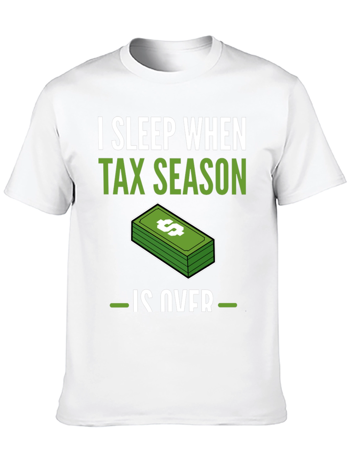Black Funny Tax Season T-Shirt - I Sleep When Tax Season Is Over view 10