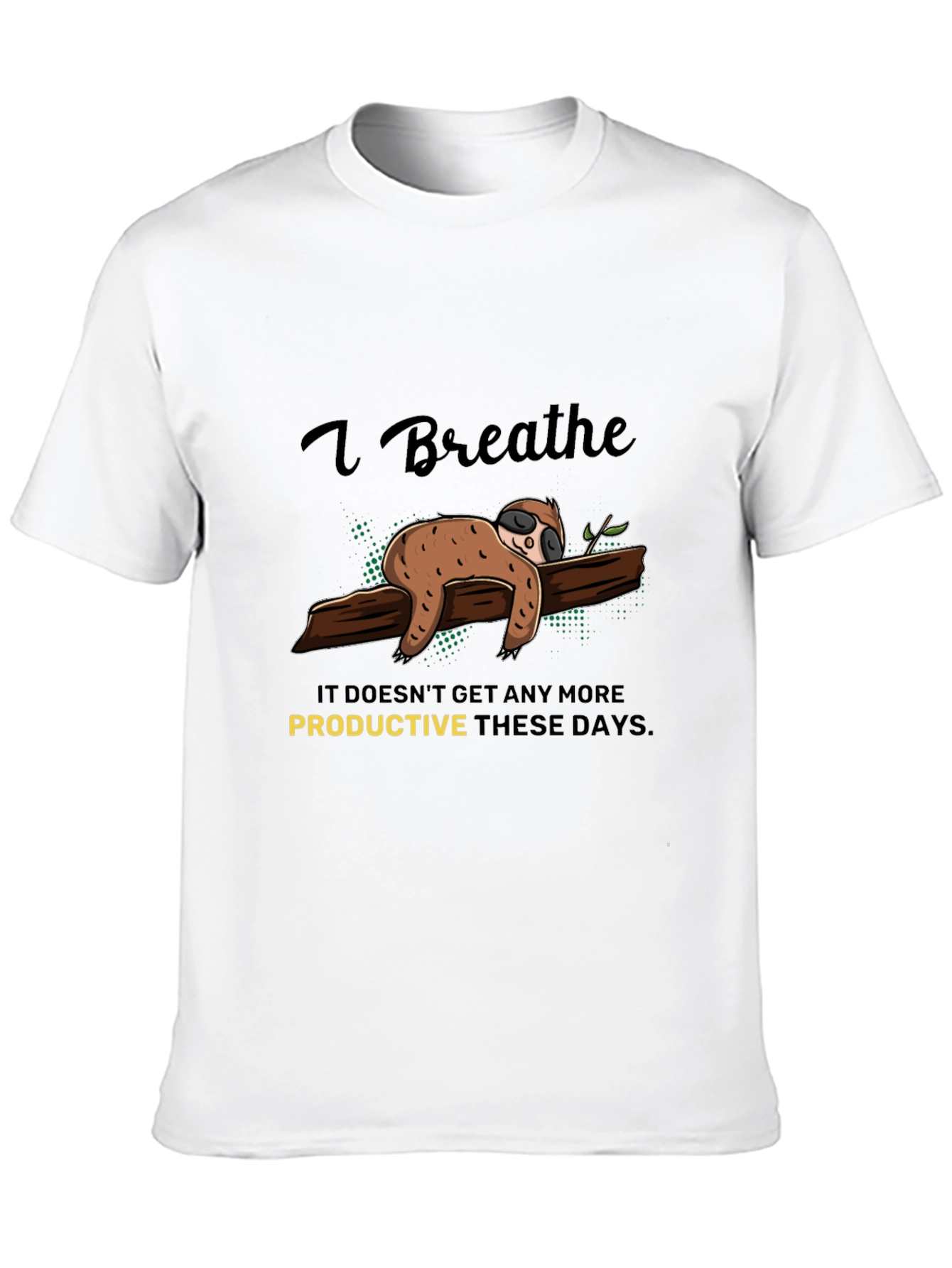 Black I Breathe Sloth T-Shirt - Relaxed & Comfy Tee view 10