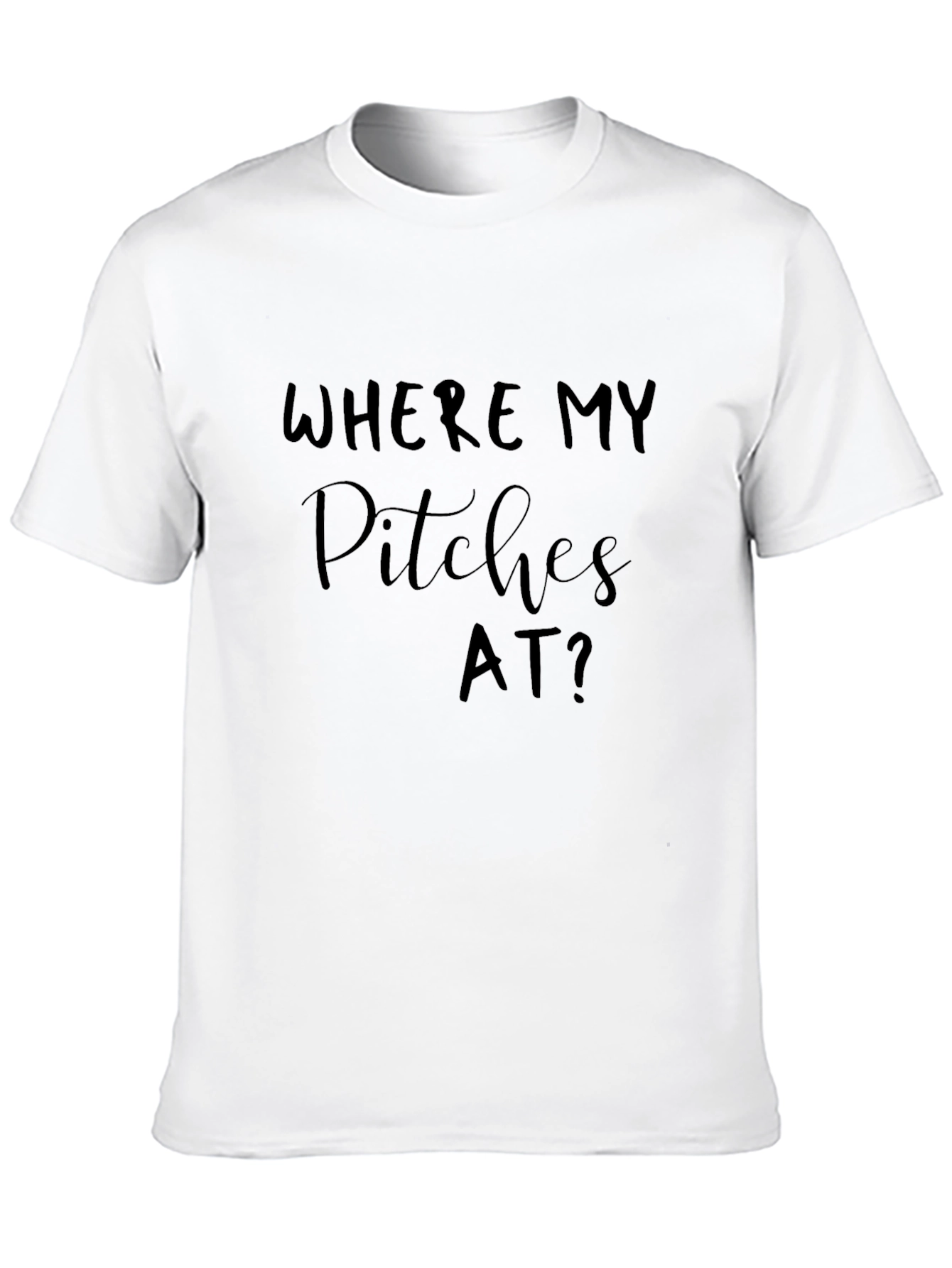 Black Where My Pitches At? Black Graphic T-Shirt view 10