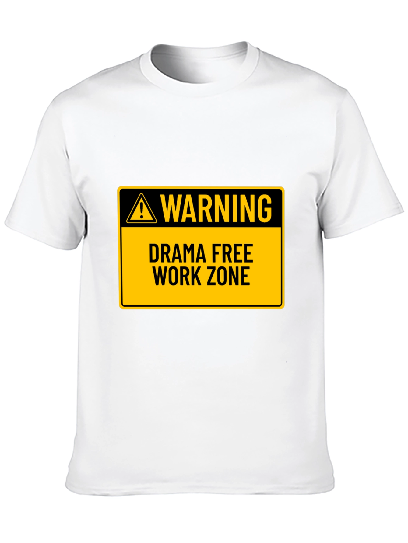 Black Drama Free Work Zone T-Shirt - Novelty Graphic Tee view 10