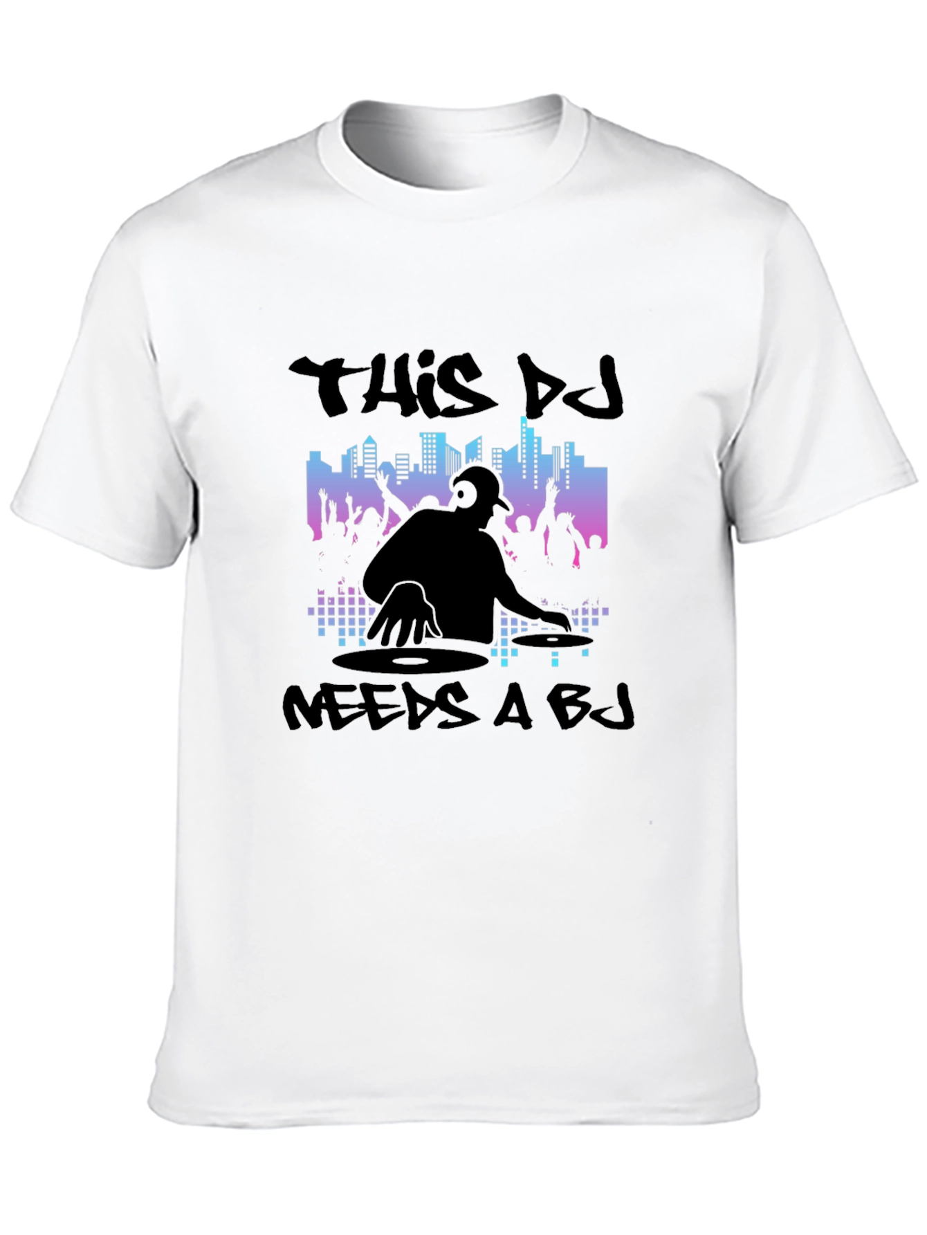 Black DJ Needs A BJ Graphic Black T-Shirt view 10