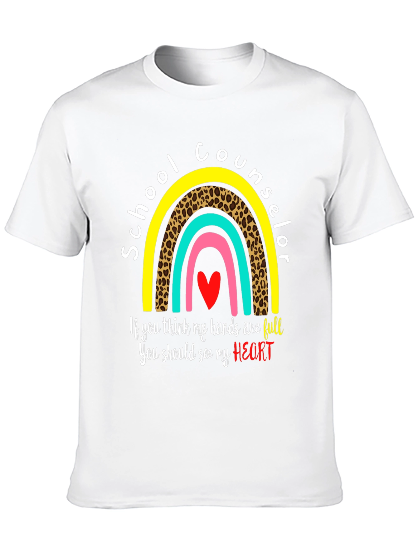 School Counselor T-Shirt: Full Heart, Rainbow Design - 10