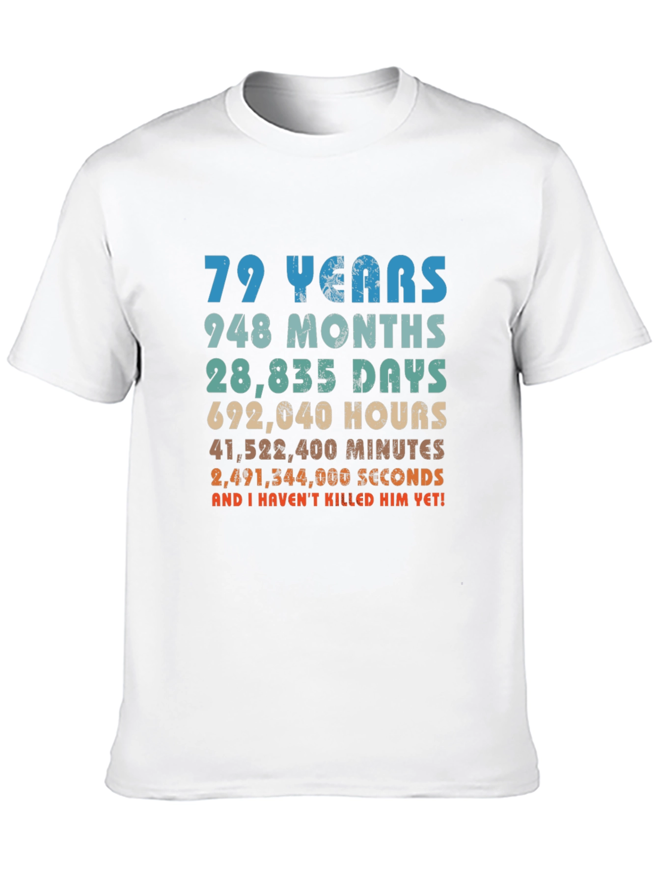 Black Funny 79th Birthday T-Shirt - Still Alive! view 10