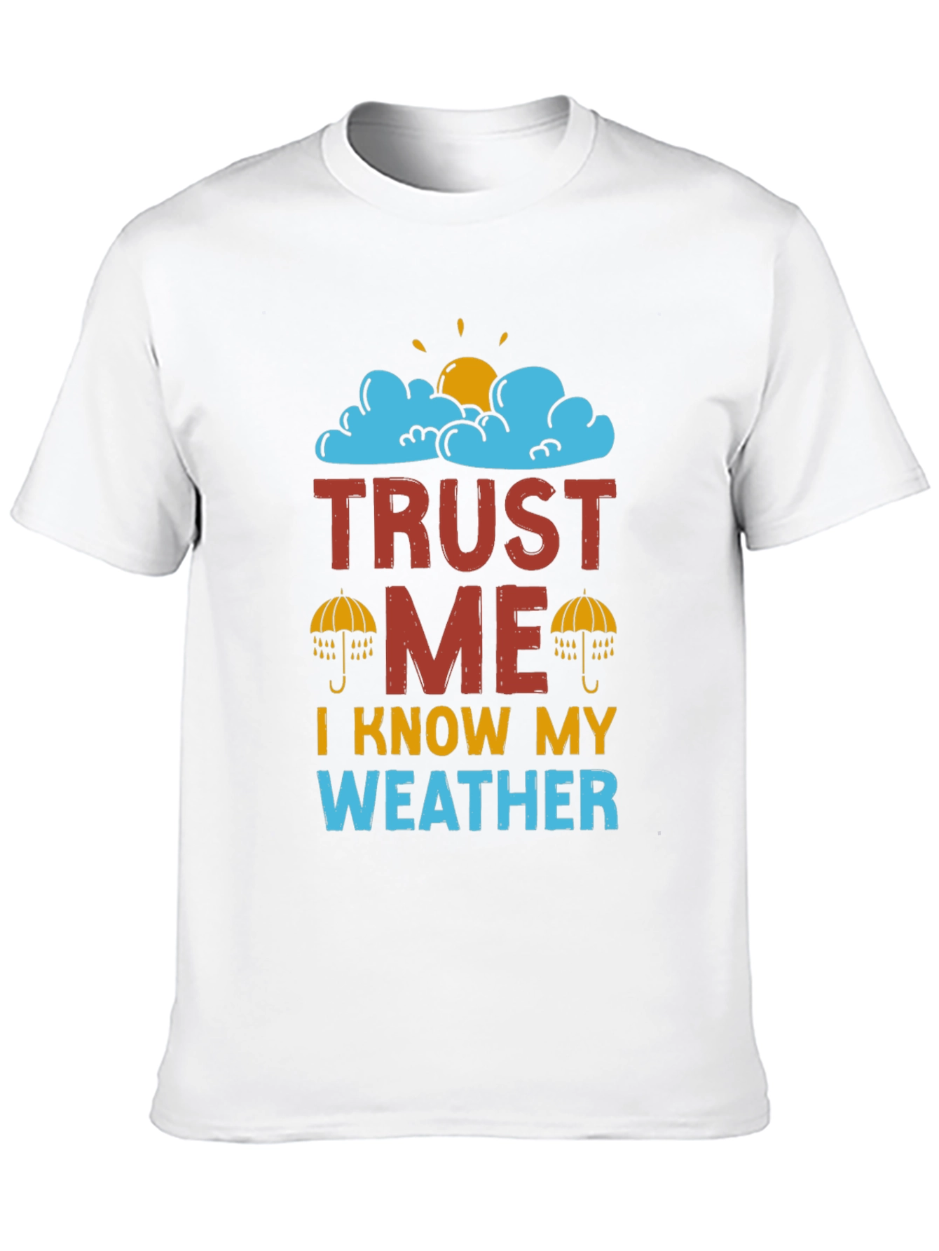 Black Trust Me I Know My Weather T-Shirt view 10