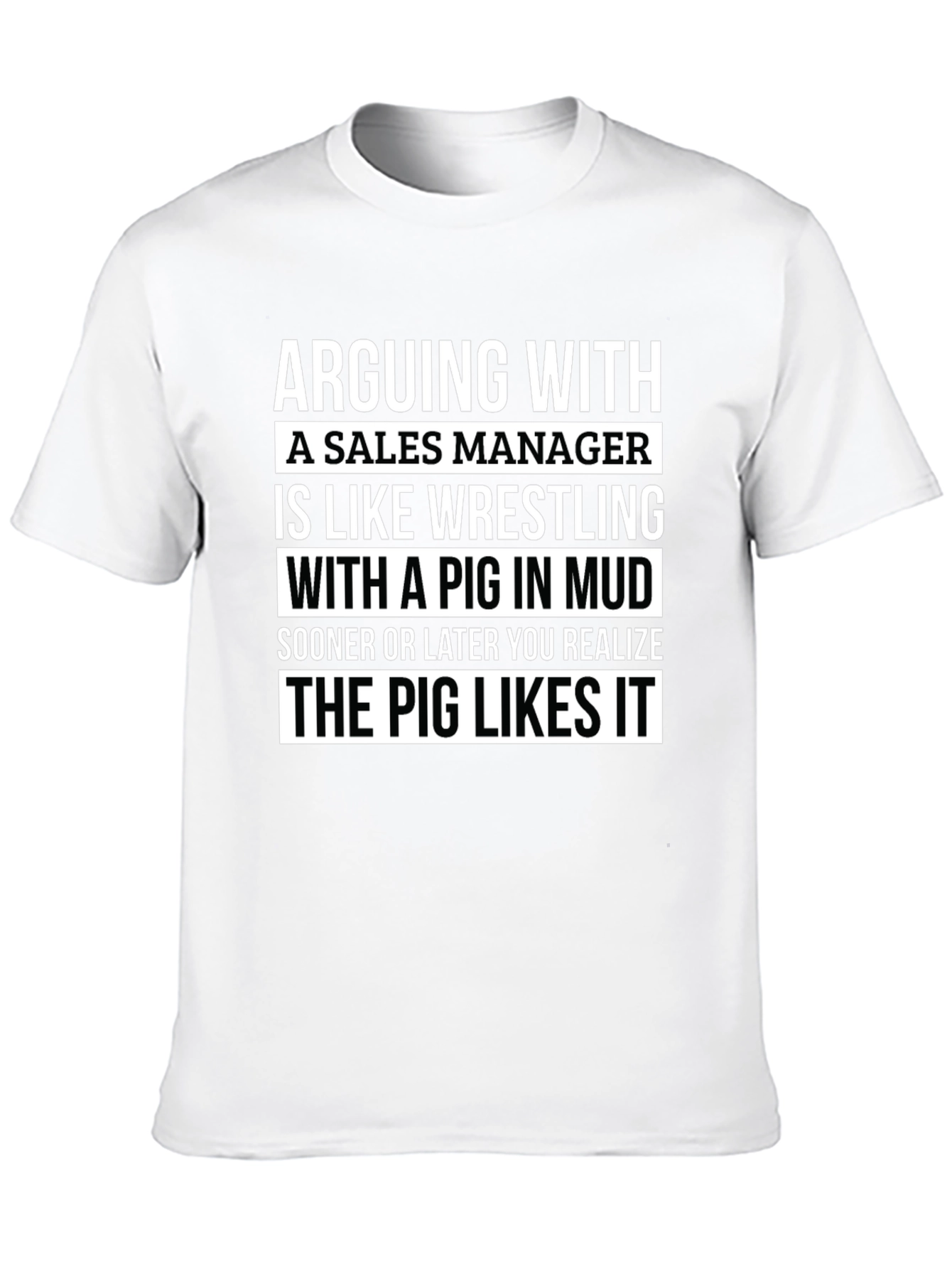 Black Sales Manager Pig in Mud T-Shirt view 10