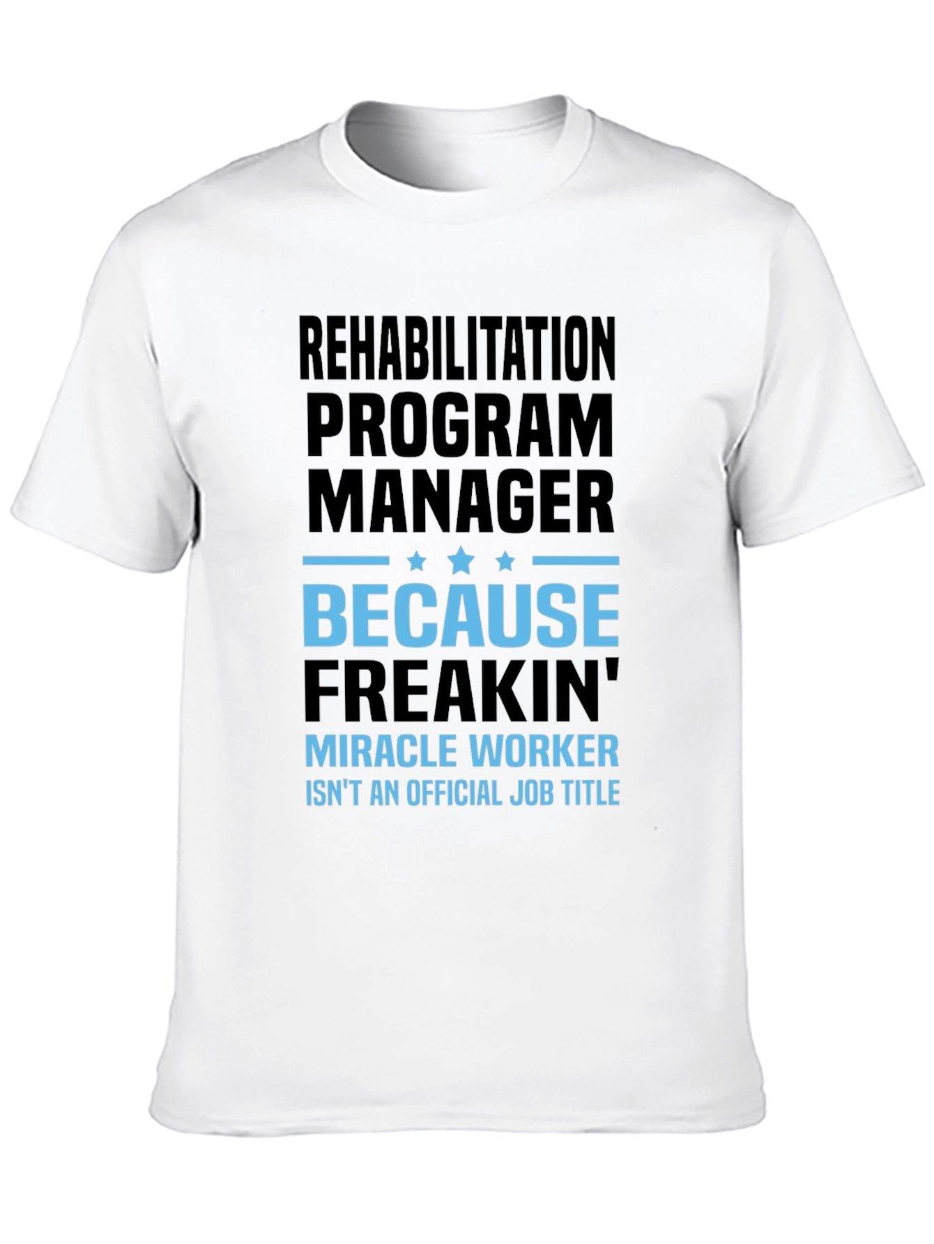 Black Rehabilitation Program Manager Graphic T-Shirt view 10