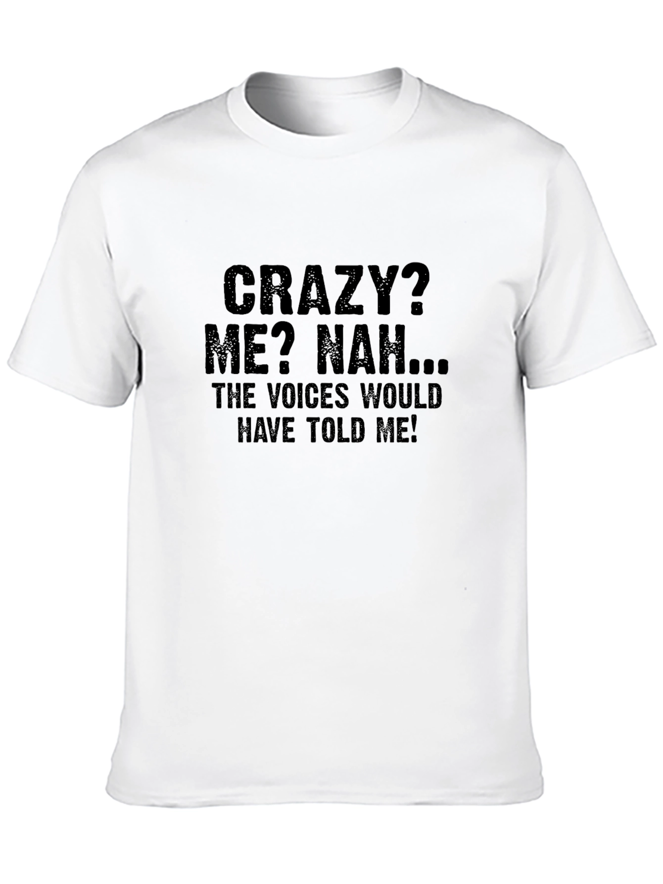 Black Funny Sarcastic Crazy Me T-Shirt view 10