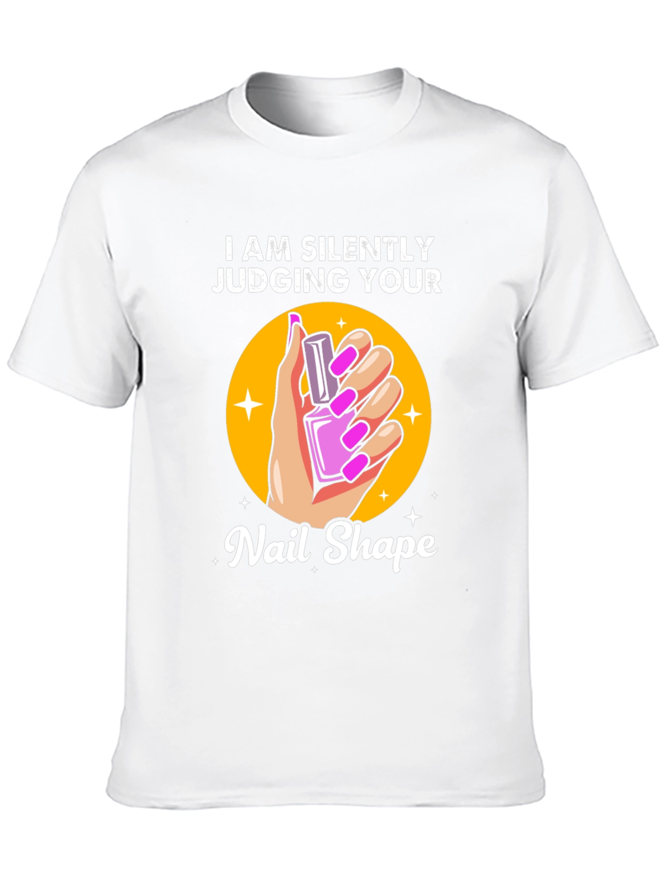 Black Silently Judging Your Nail Shape Graphic Tee view 10