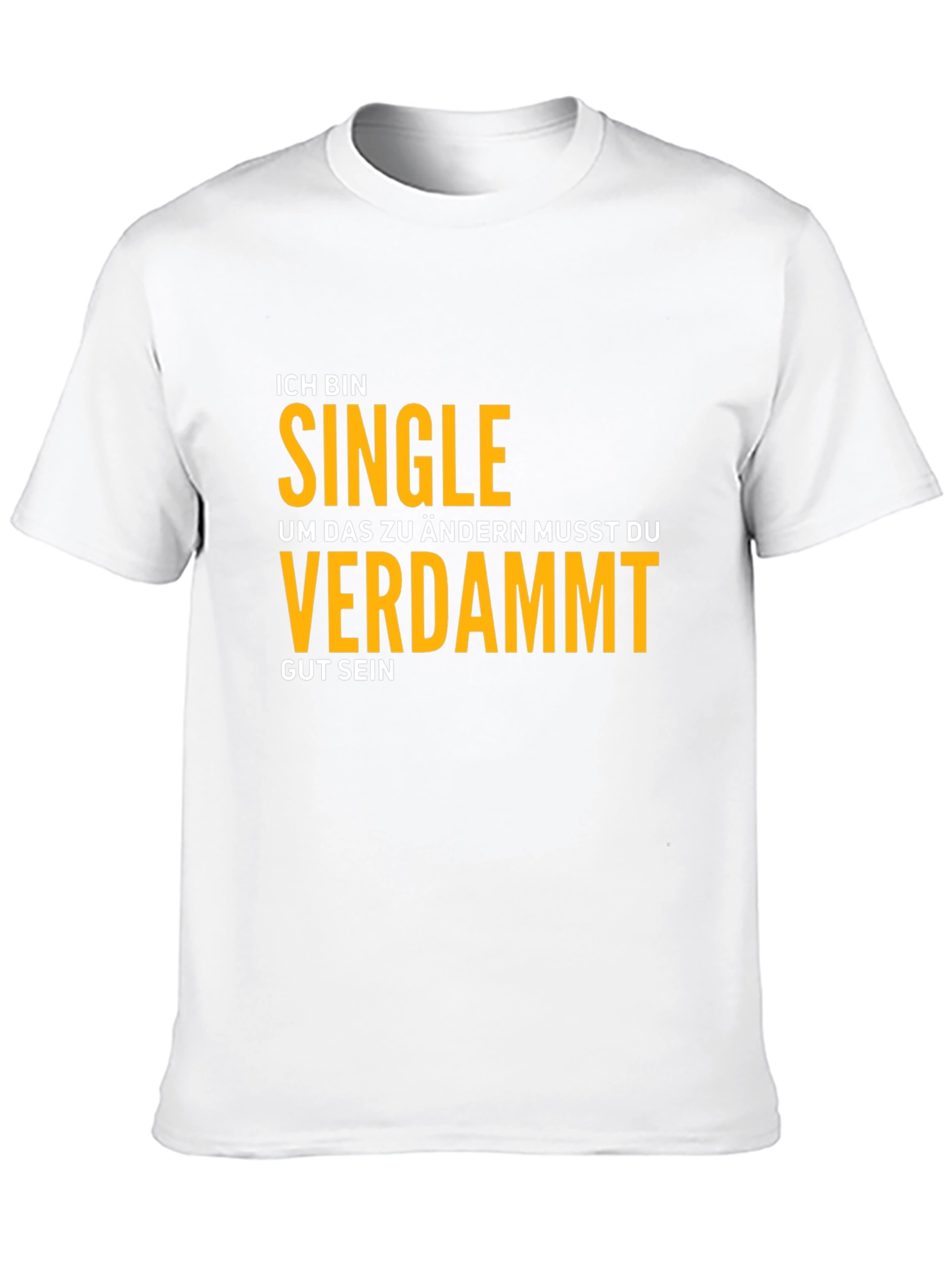 Black Ich Bin Single T-Shirt - Funny German Phrase Tee view 10
