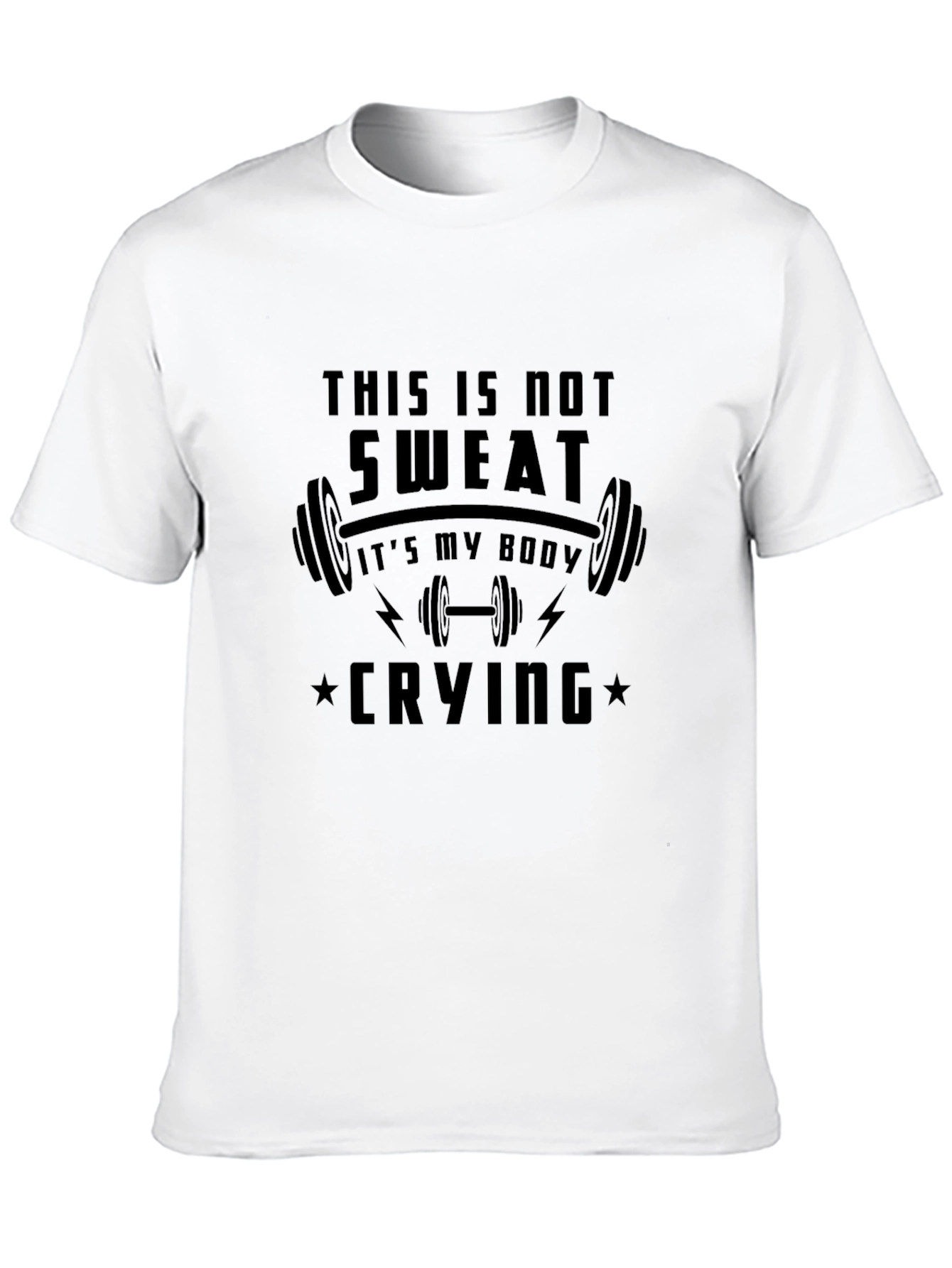 Black Funny Gym T-Shirt: This is Not Sweat, It's My Body Crying! view 10