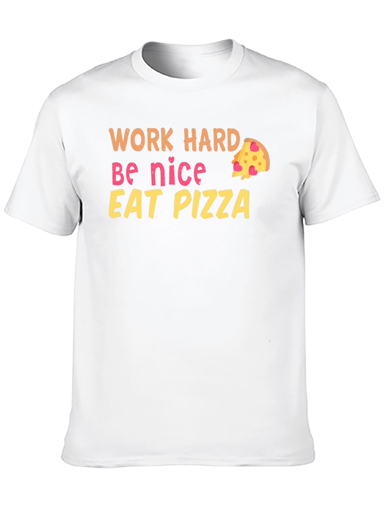 Black Work Hard Be Nice Eat Pizza Black T-Shirt view 10