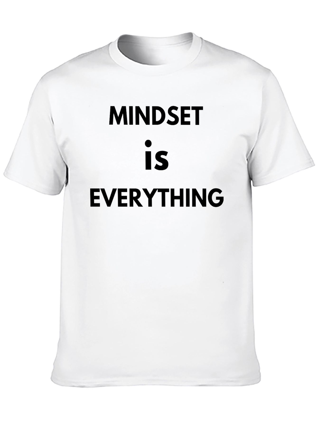 Mindset is Everything Black T-Shirt - 10