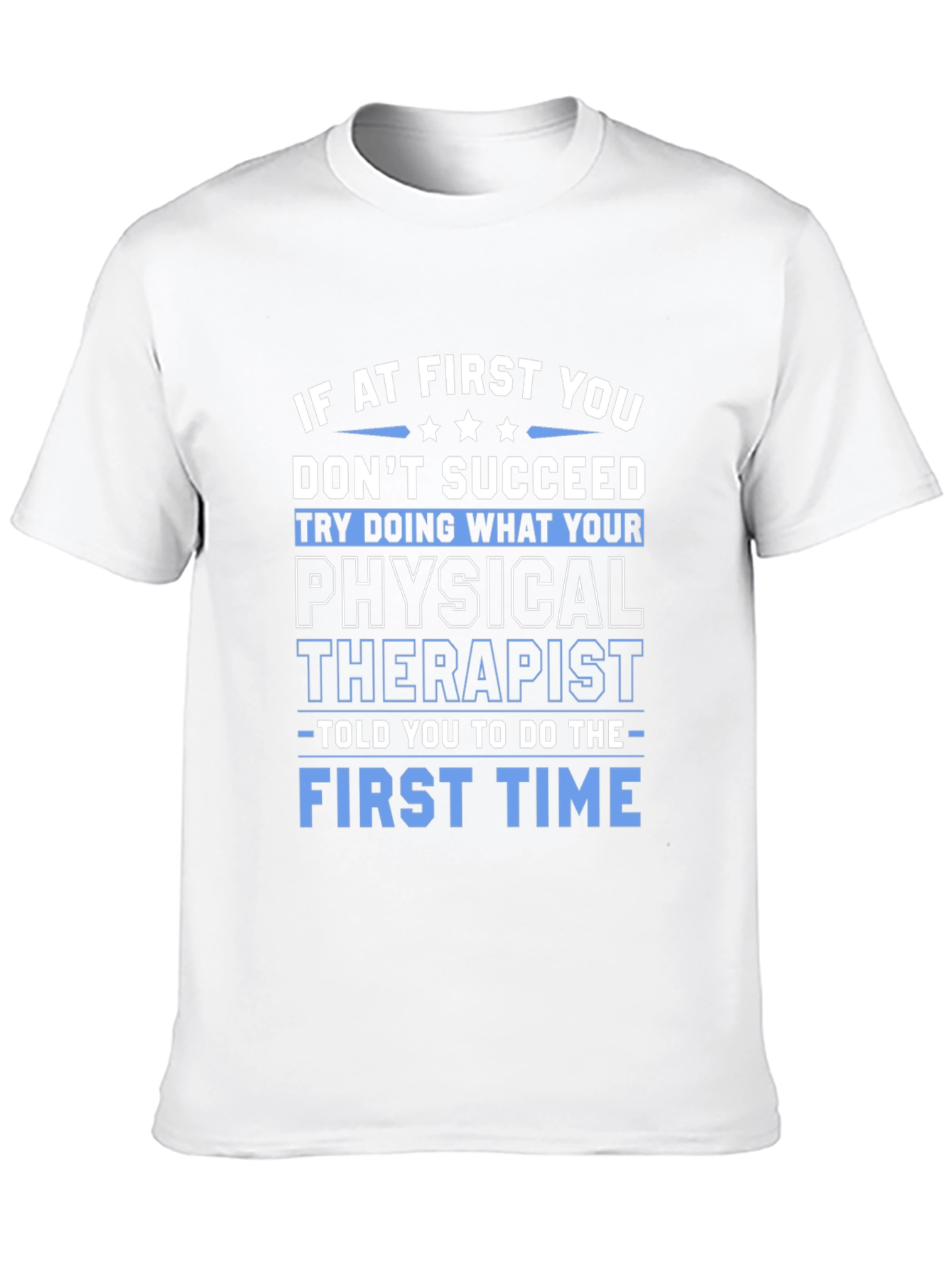 Black Funny Physical Therapist T-Shirt - "First Time" view 10