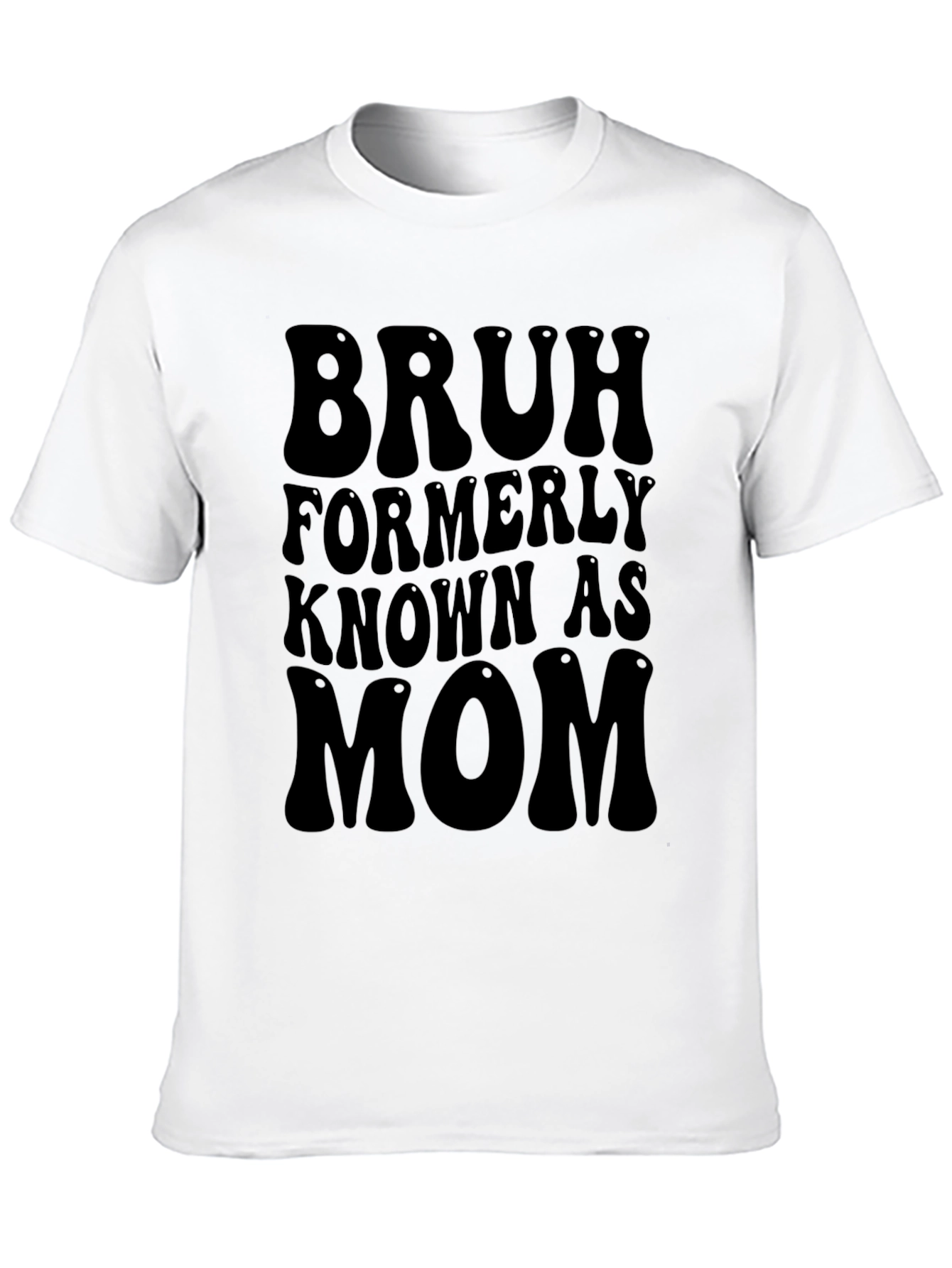 Black Bruh Formerly Known As Mom Graphic Tee view 10