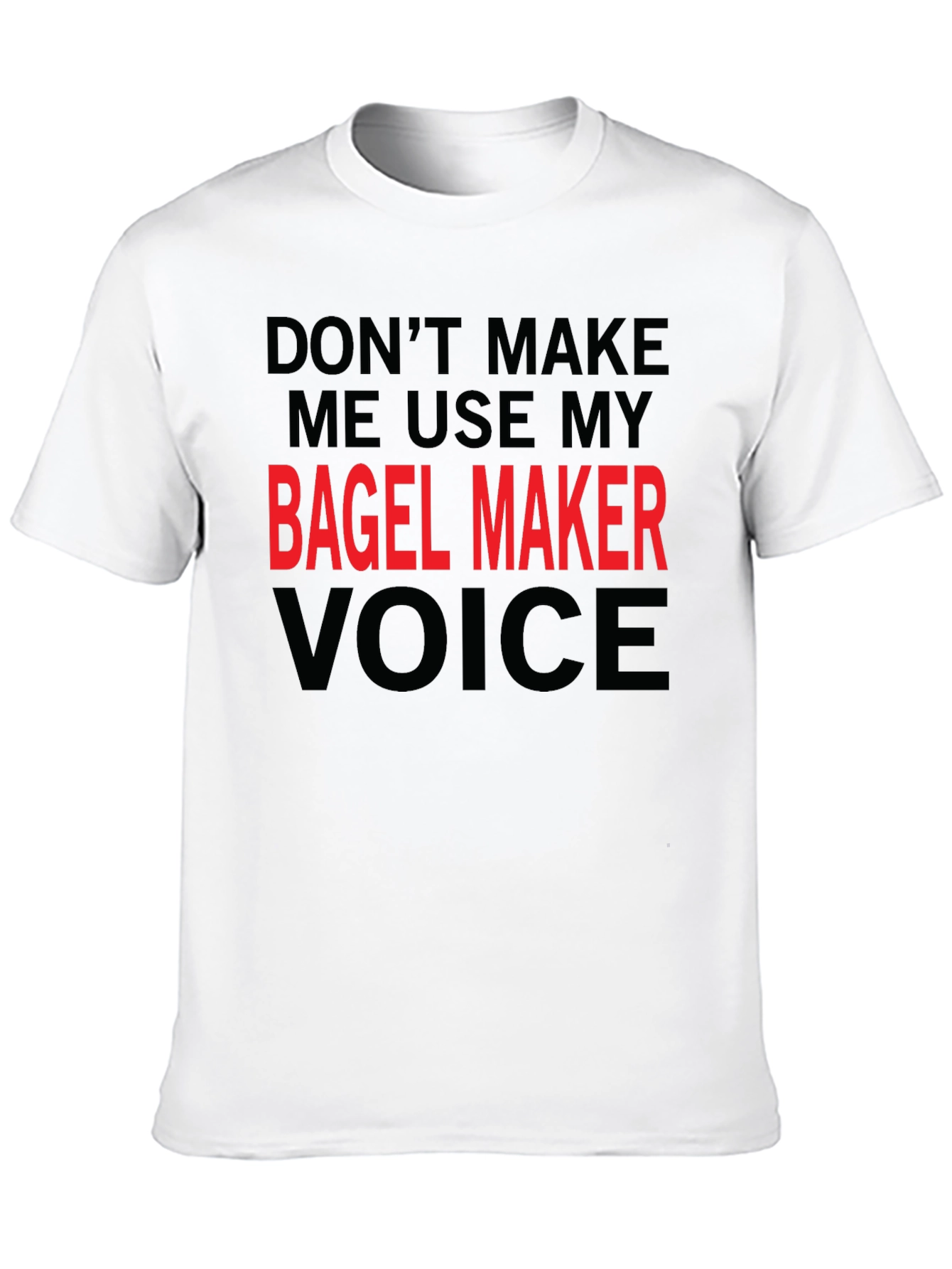 Black Bagel Maker Voice T-Shirt - Funny Graphic Tee view 10