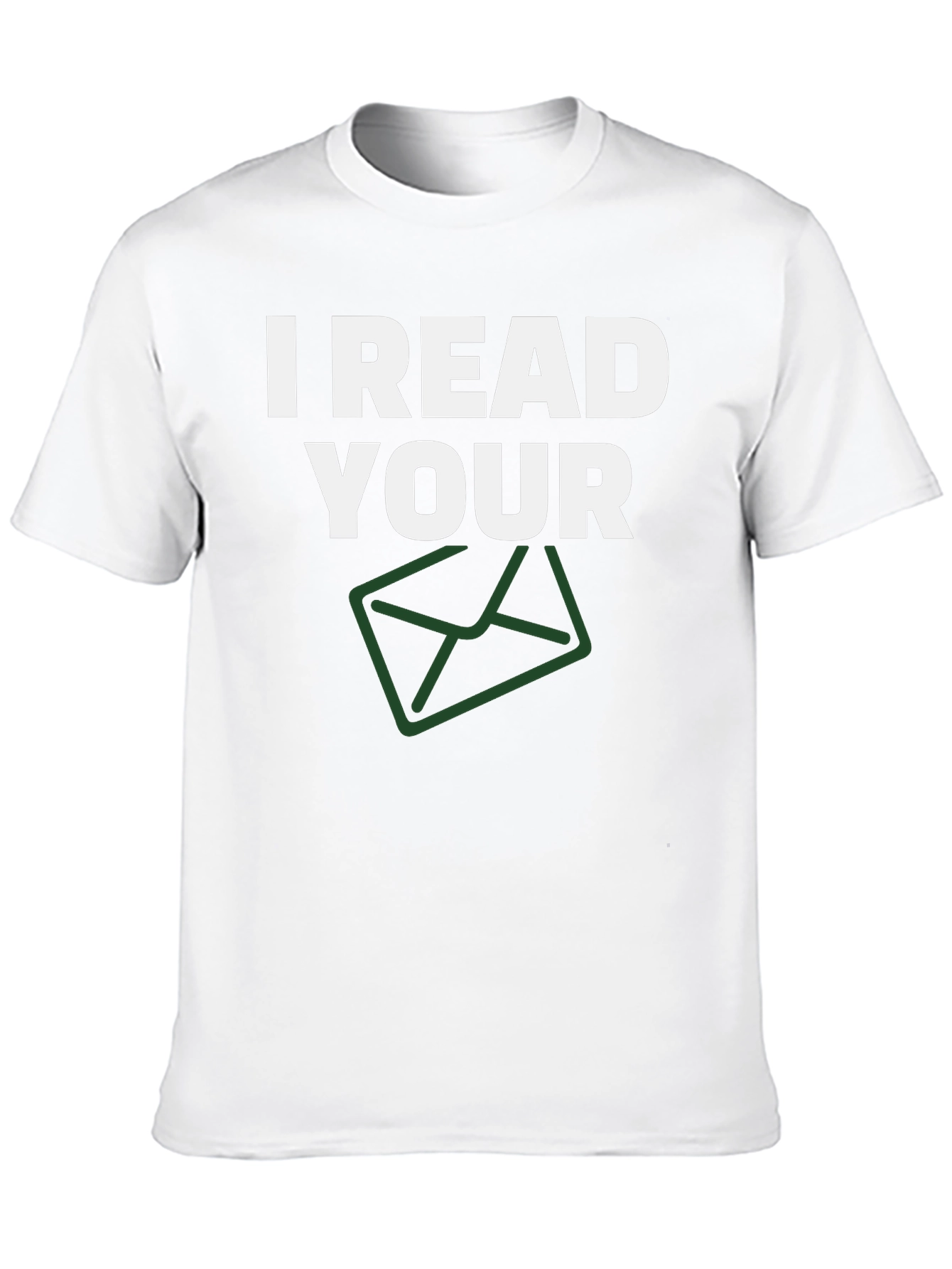 Black I Read Your Email T-Shirt - Funny Graphic Tee view 10