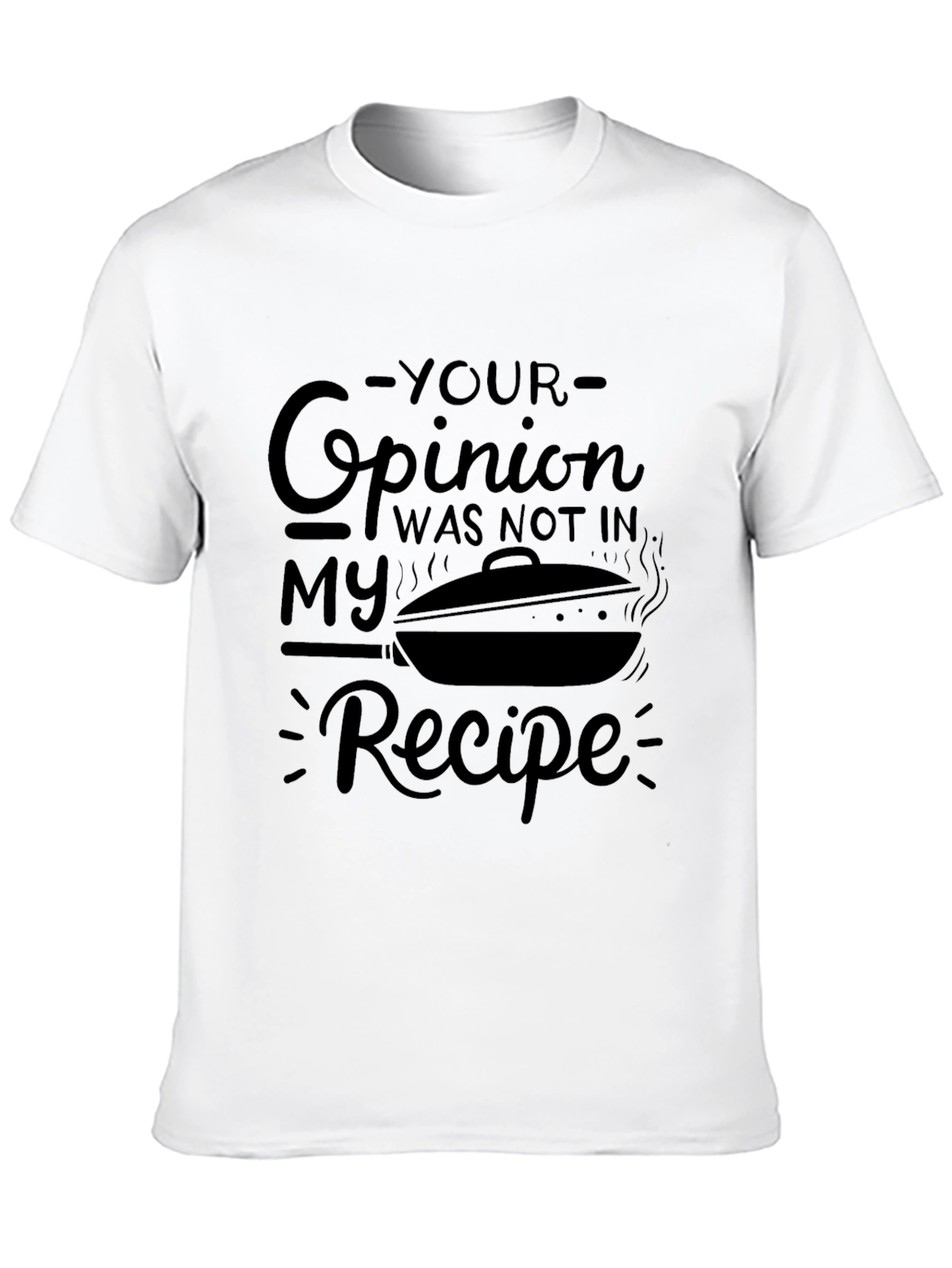 Black Opinion Not in My Recipe T-Shirt view 10